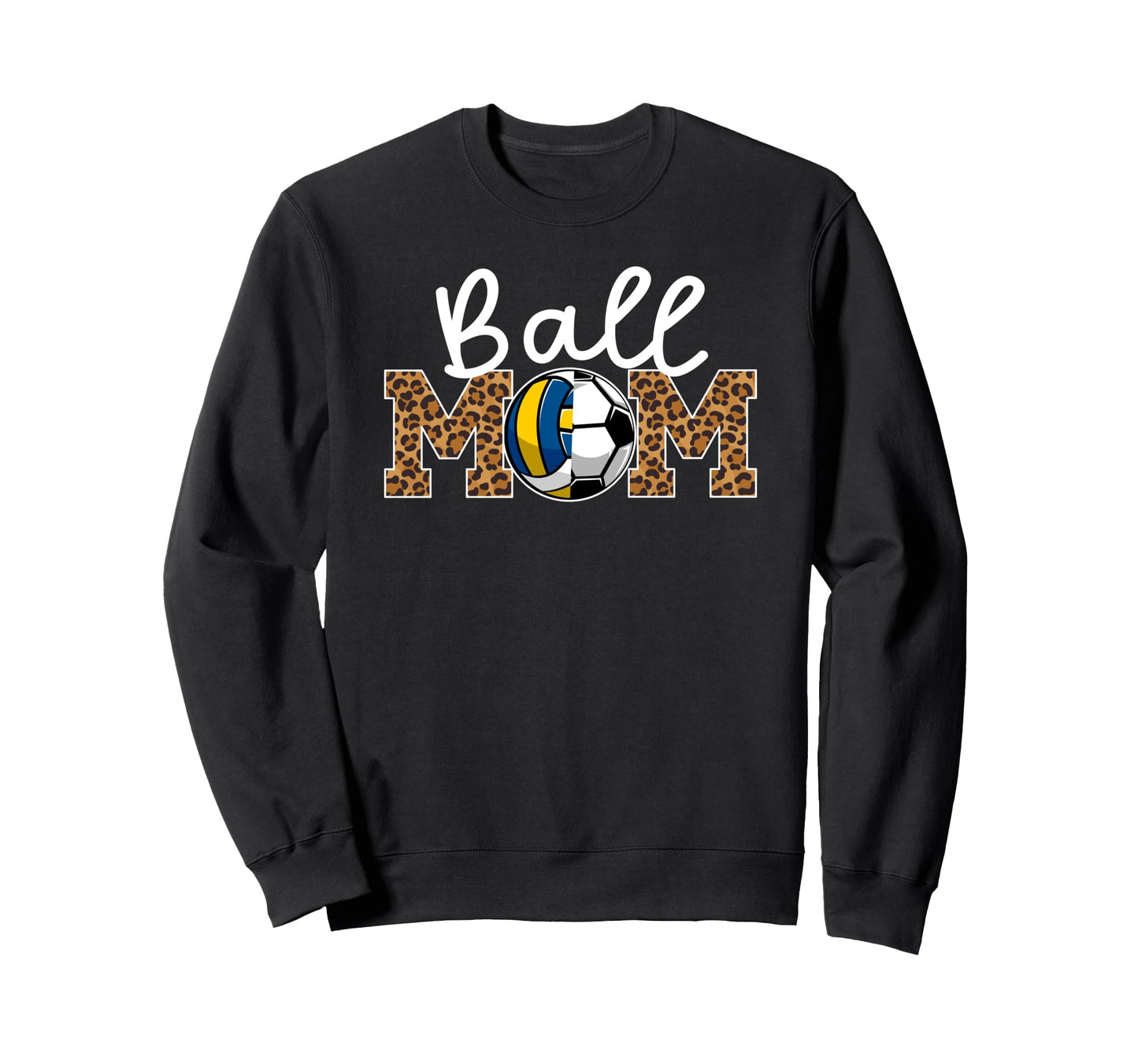 Ball Mom Volleyball Soccer Mom Sweatshirt - Streetwear Style for Adults - T-Shirt, Sweatshirt, Hoodie