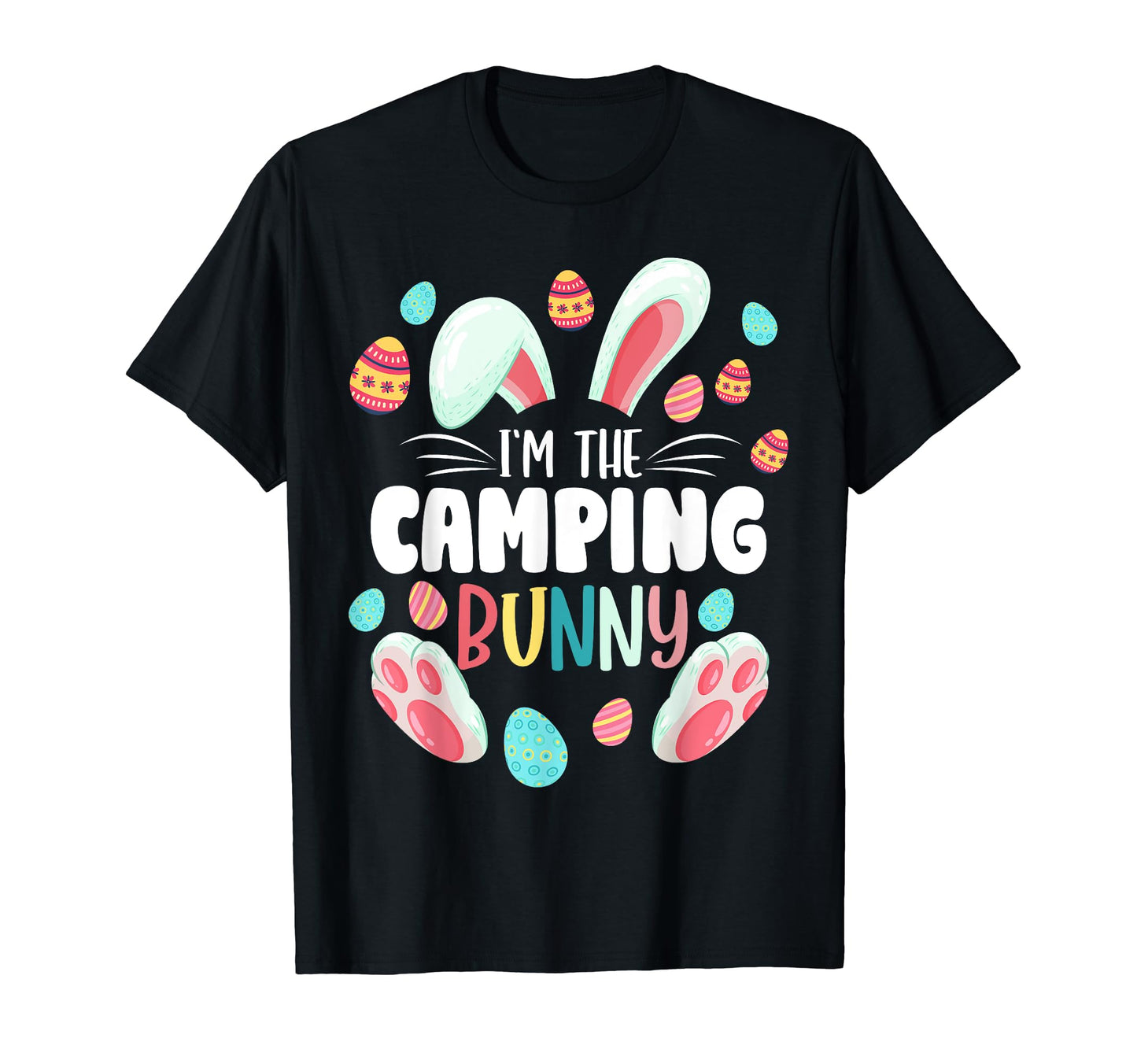 Im Camping Bunny Matching Family Easter T-Shirt - Graphic Print Unisex - T-Shirt, Sweatshirt, Hoodie