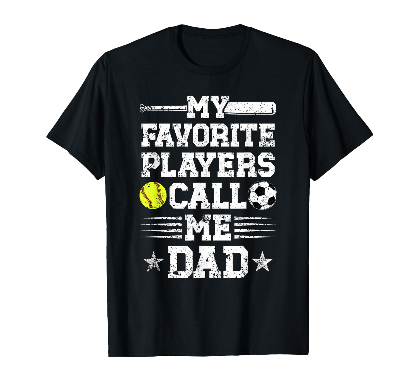 My Favorite Players Call Me Dad T-Shirt - Unique Graphic for Adults - T-Shirt, Sweatshirt, Hoodie