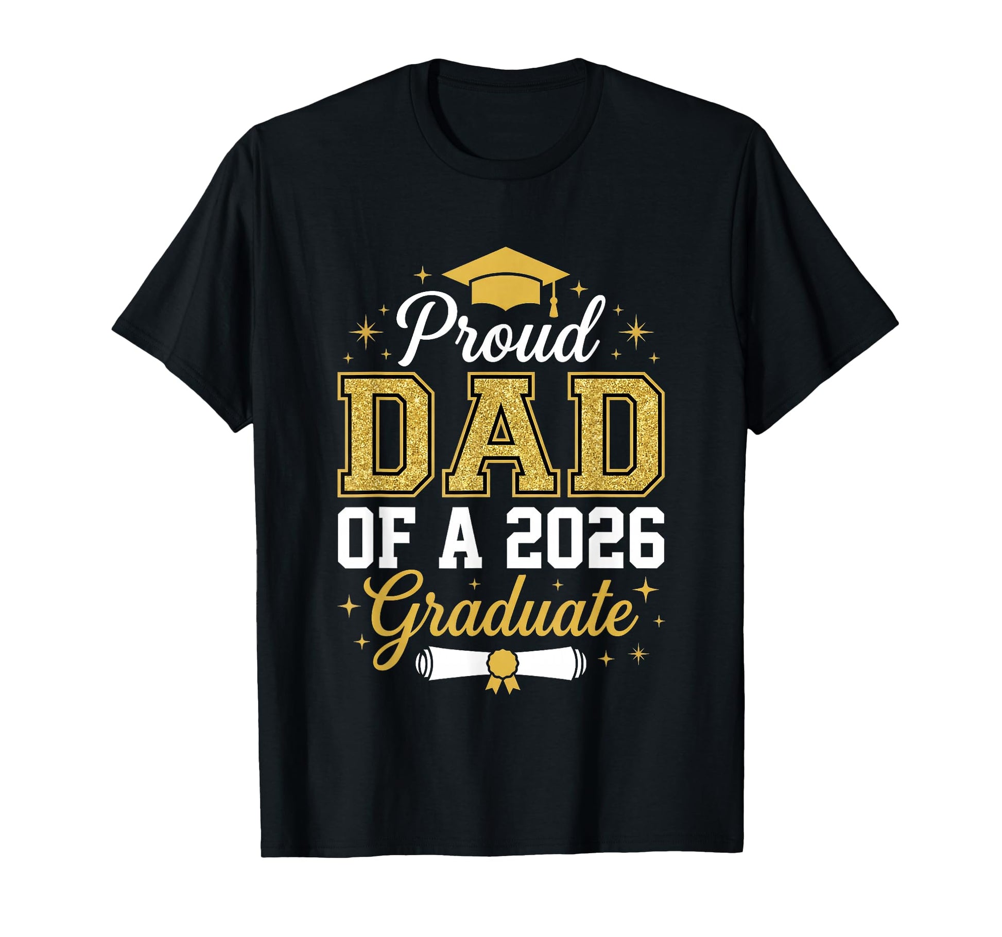 Proud Father 2026 Graduate Class 2026 T-Shirt - Unique Graphic for Adults - T-Shirt, Sweatshirt, Hoodie