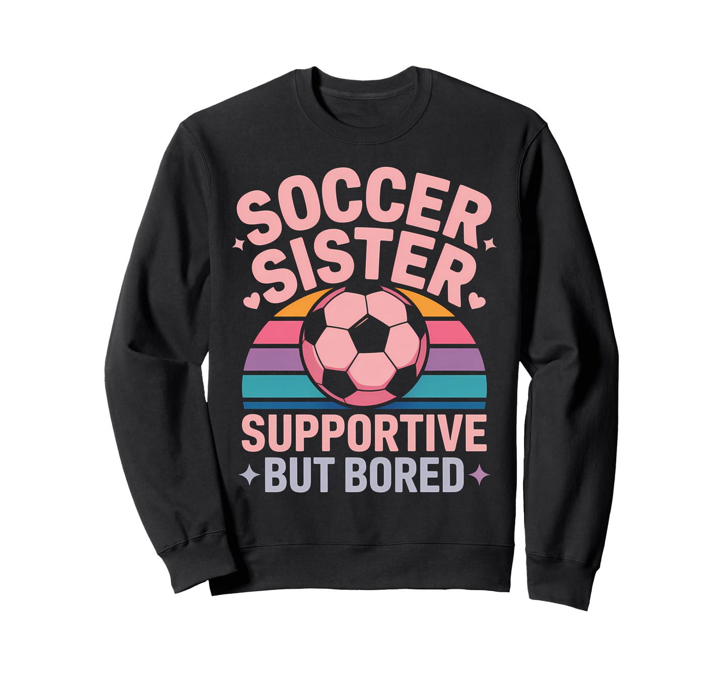 Funny Soccer Sister Soccer Designs Hoodie - Aesthetic Graphic for Adults - T-Shirt, Sweatshirt, Hoodie