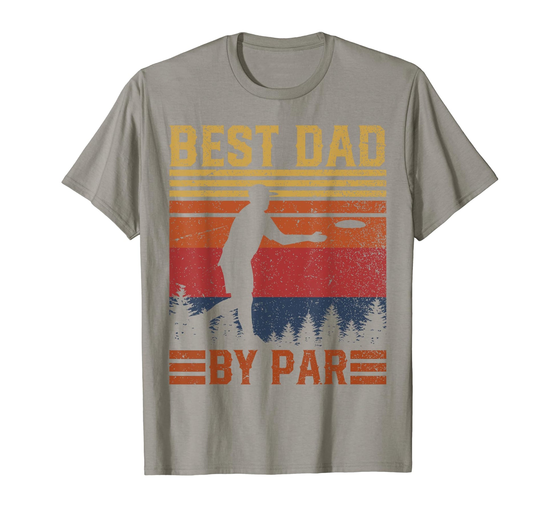 Best Dad Par Disc Golf Dad T-Shirt - Casual Everyday Wear for Adults - T-Shirt, Sweatshirt, Hoodie