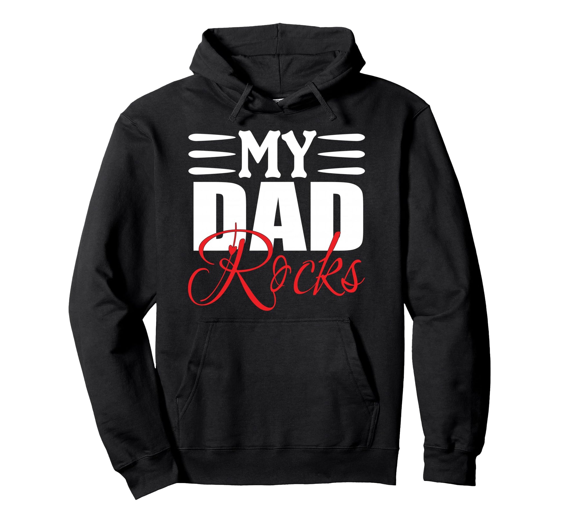 My Dad Rocks Daddy Pa Fathers Day Best Hoodie - Novelty Apparel for Adults - T-Shirt, Sweatshirt, Hoodie