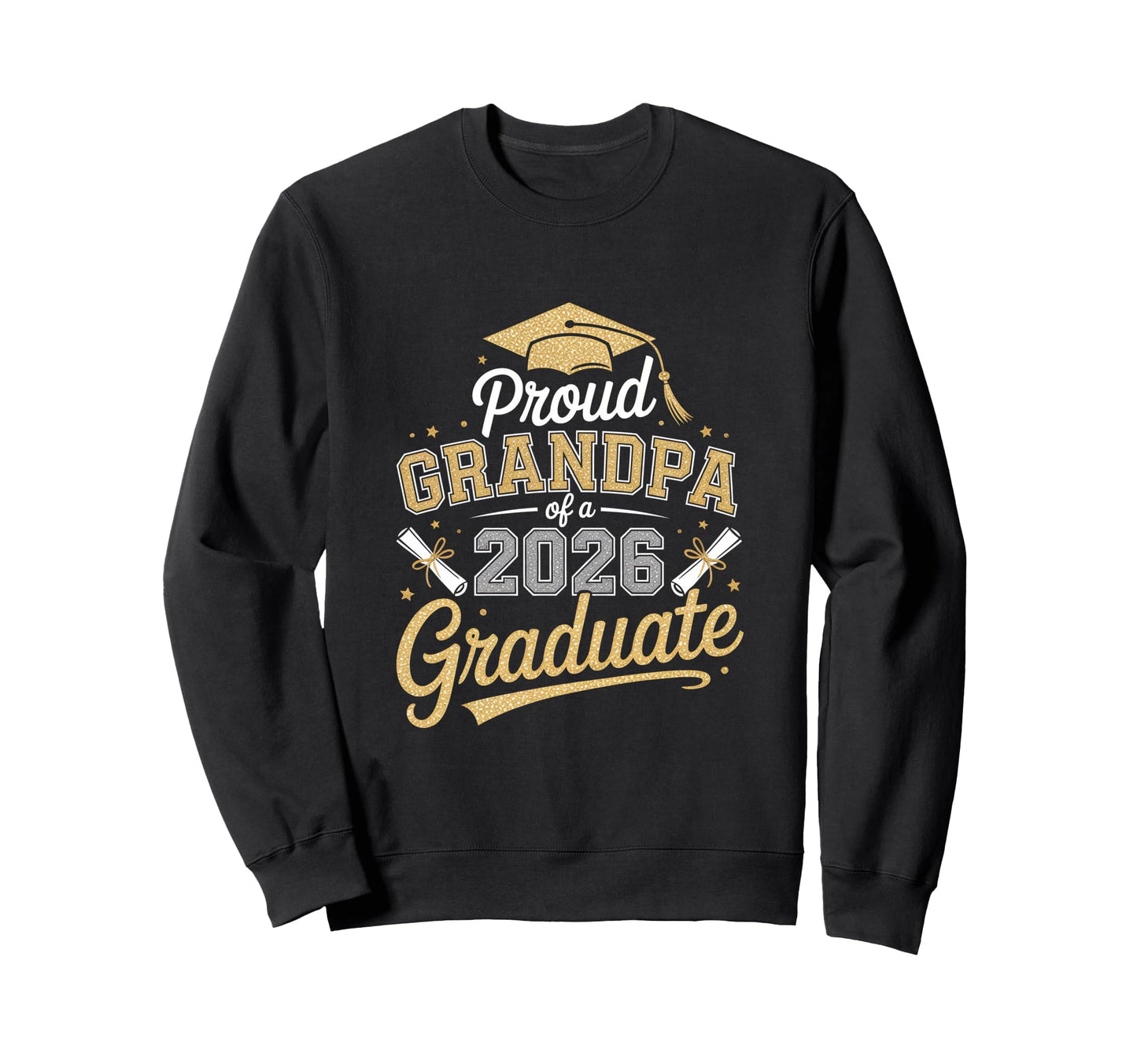 Proud Grandpa 2026 Graduate Sweatshirt - Streetwear Style Men Women - T-Shirt, Sweatshirt, Hoodie