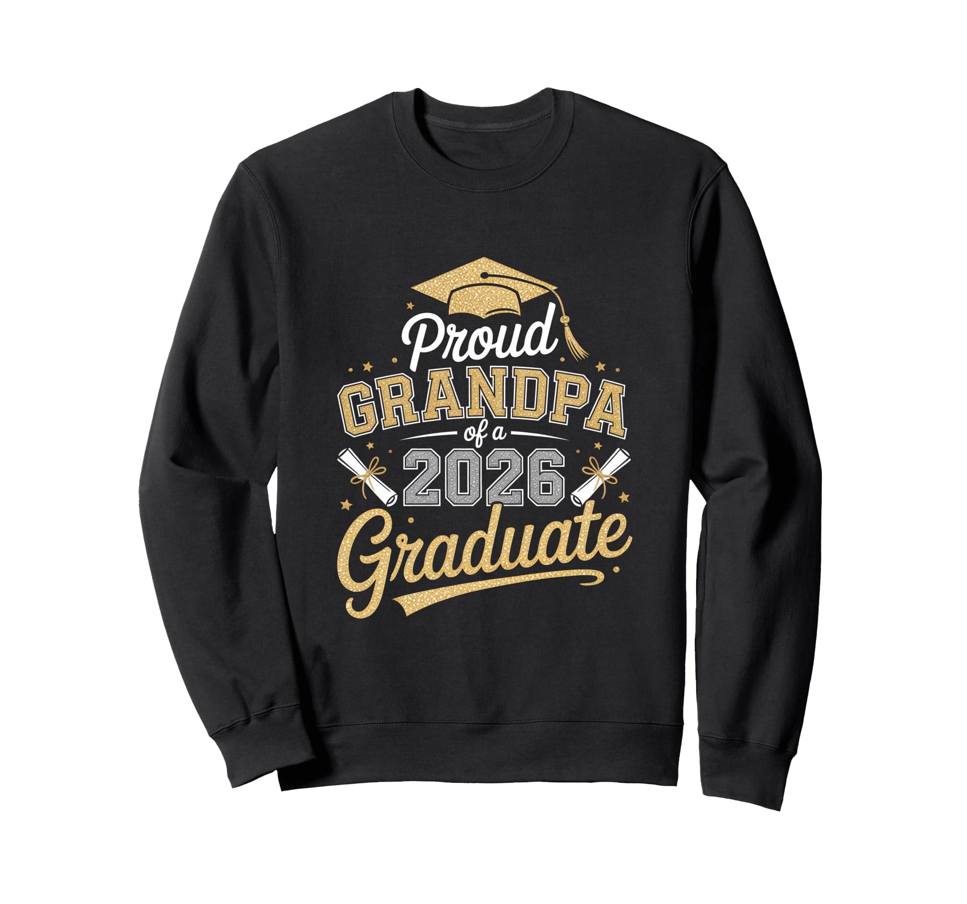 Proud Grandpa 2026 Graduate Sweatshirt - Streetwear Style Men Women - T-Shirt, Sweatshirt, Hoodie