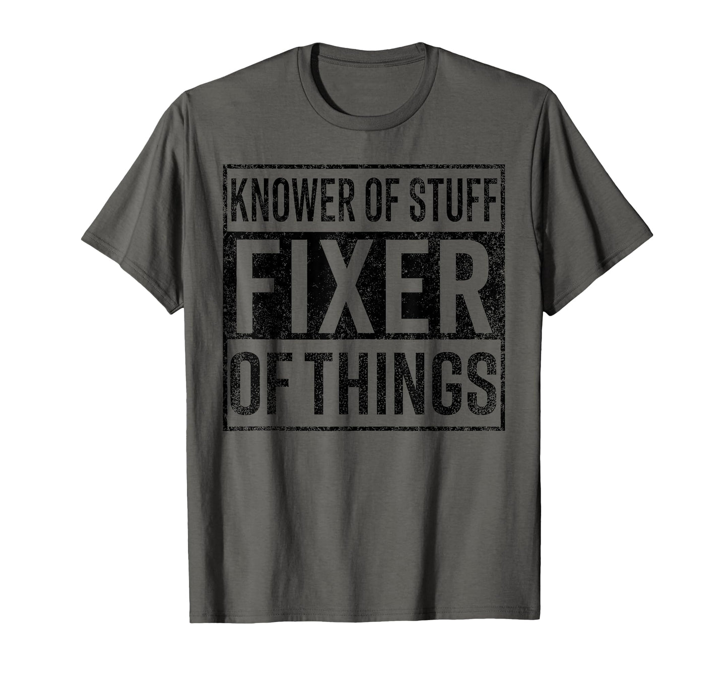 Knower Stuff Fixer Things Handyman Dad T-Shirt - Custom Art Print Unisex - T-Shirt, Sweatshirt, Hoodie