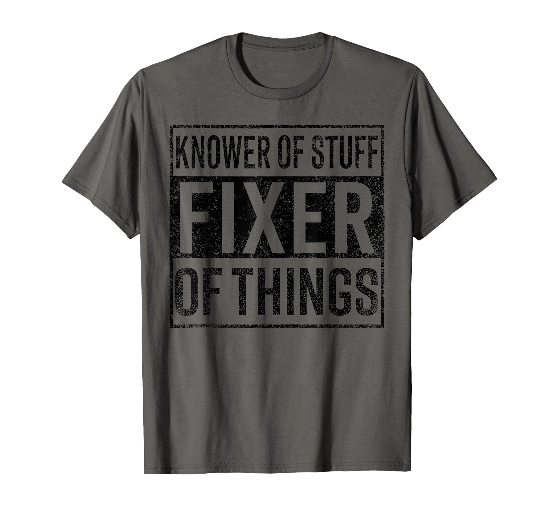 Knower Stuff Fixer Things Handyman Dad T-Shirt - Custom Art Print Unisex - T-Shirt, Sweatshirt, Hoodie