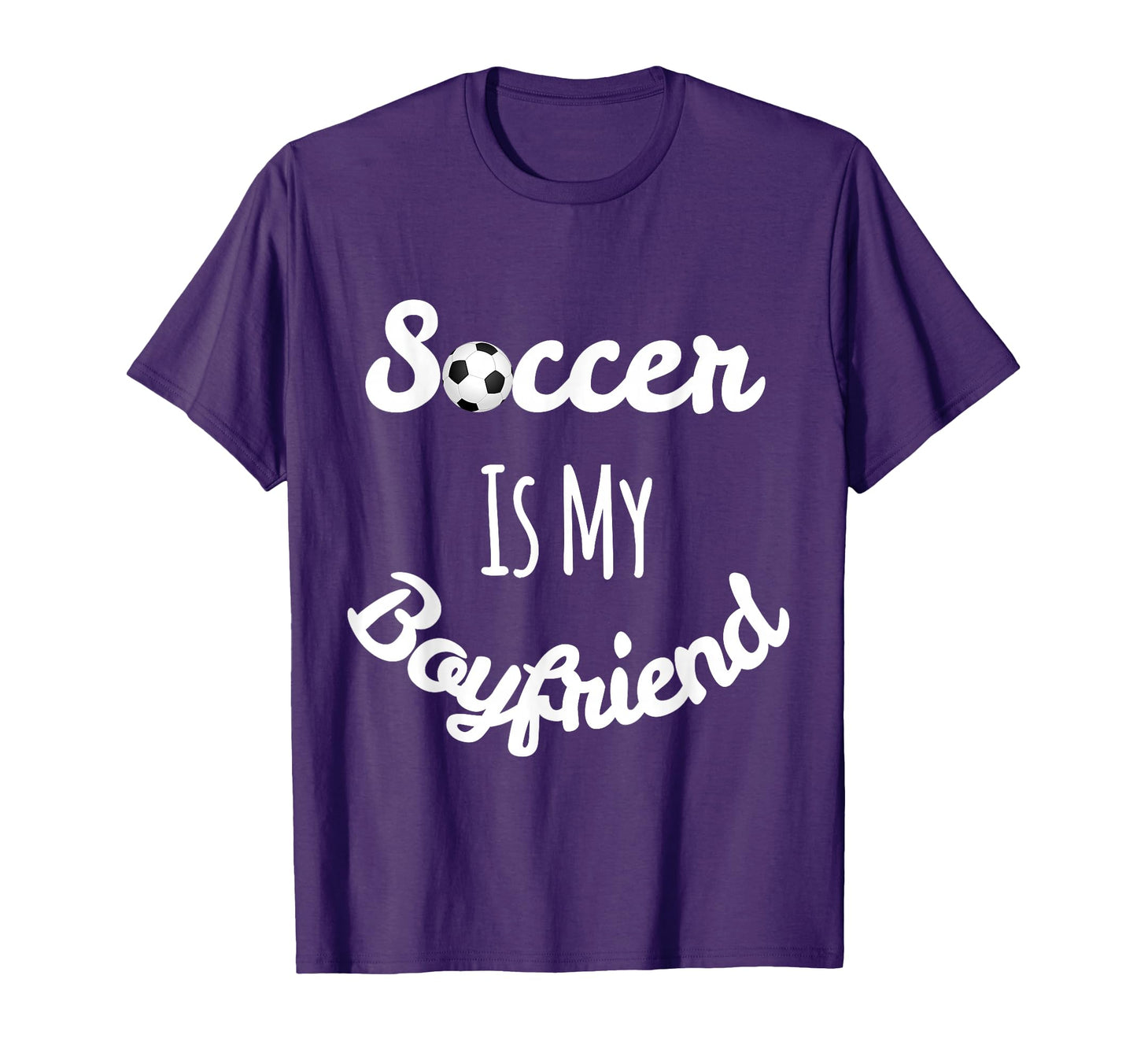Soccer Lover Soccer Is My Boyfriend T-Shirt - Minimalist Print for Adults - T-Shirt, Sweatshirt, Hoodie