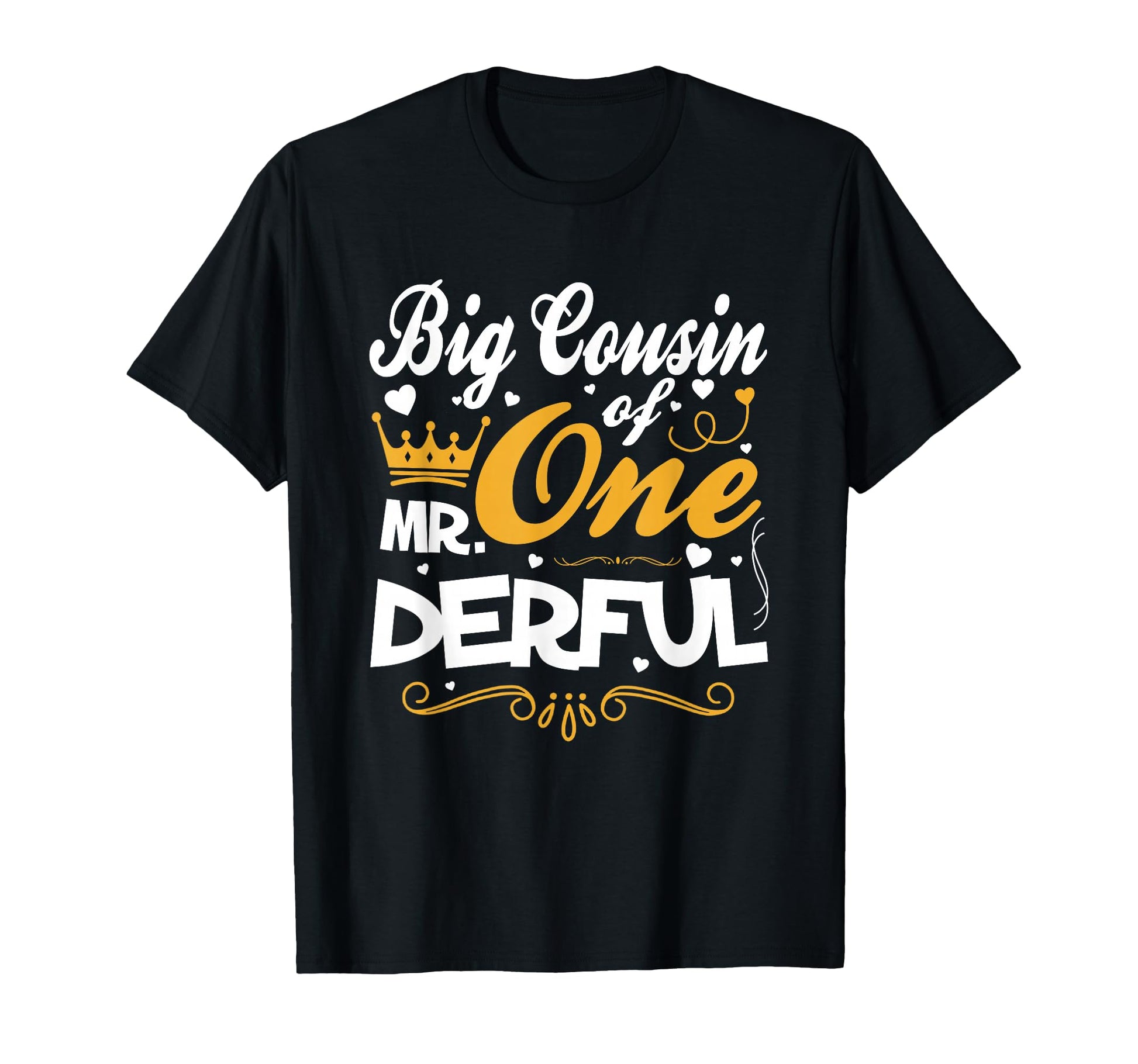 Big Cousin Mr Onederful 1St Birthday T-Shirt - Streetwear Style Men Women - T-Shirt, Sweatshirt, Hoodie