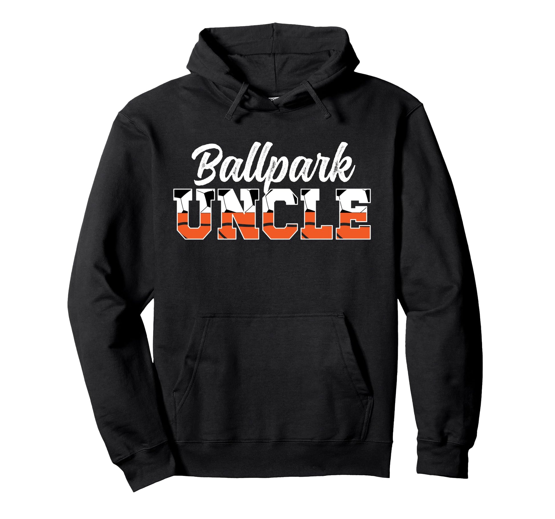 Ballpark Uncle Soccer Basketball Uncle Hoodie - Novelty Apparel Men Women - T-Shirt, Sweatshirt, Hoodie