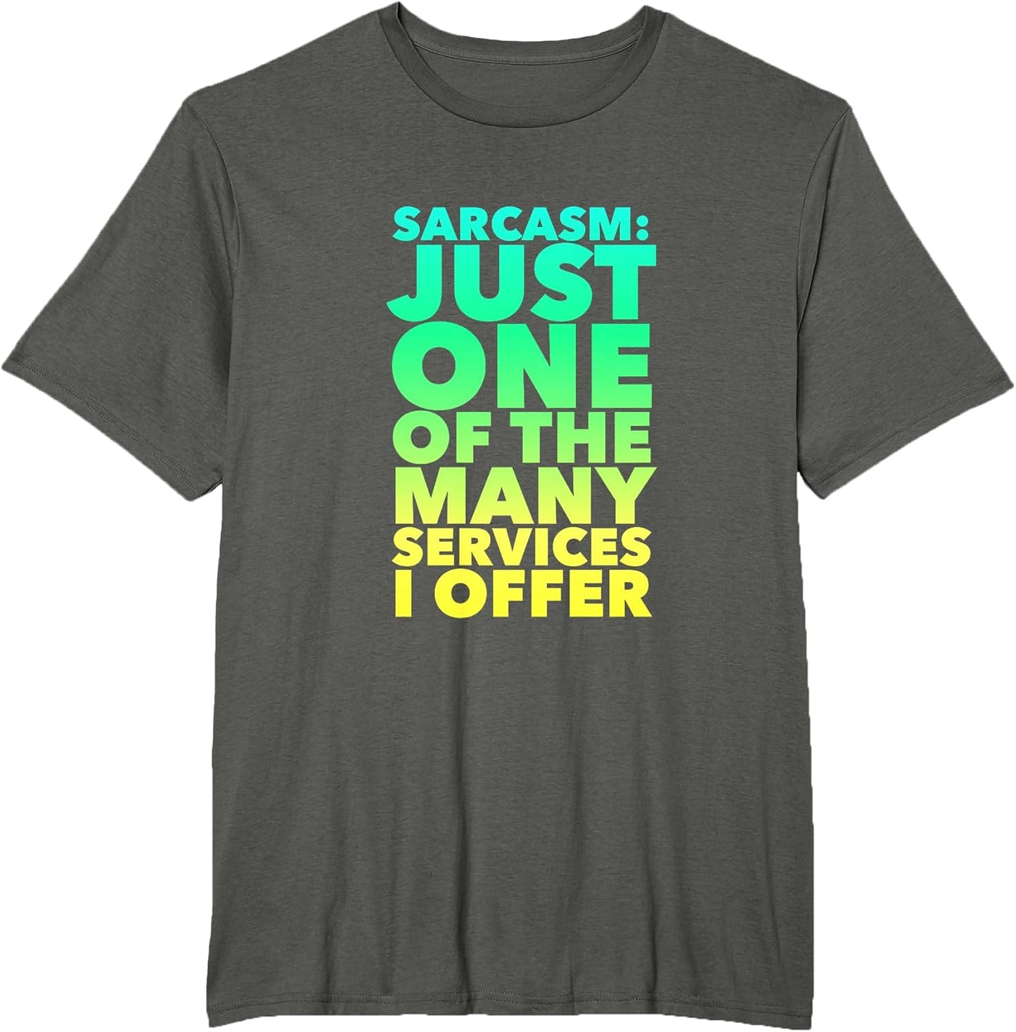 Funny Sarcasm Shirts Unisex T-shirt, Sweatshirt, Hoodie, Long Sleeve Tee - T-Shirt, Sweatshirt, Hoodie