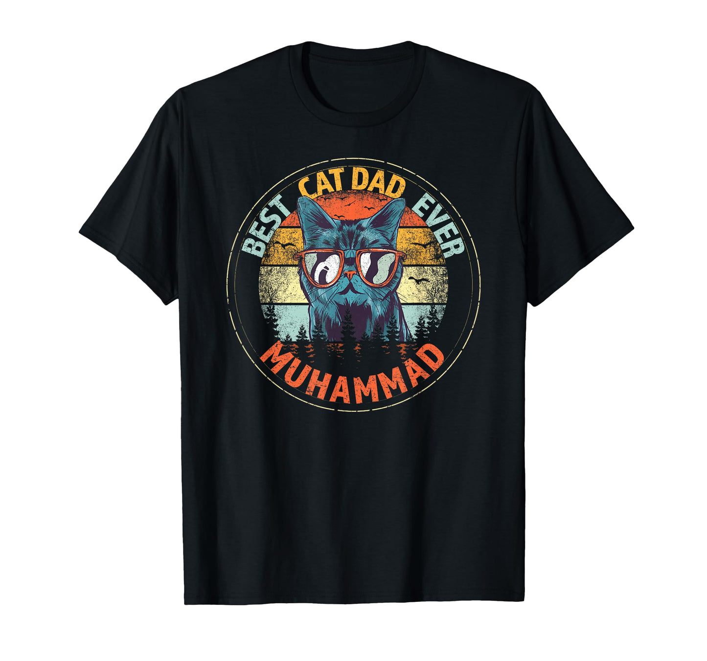 Muhammad Best Cat Dad Ever Funny T-Shirt - Unique Graphic for Adults - T-Shirt, Sweatshirt, Hoodie