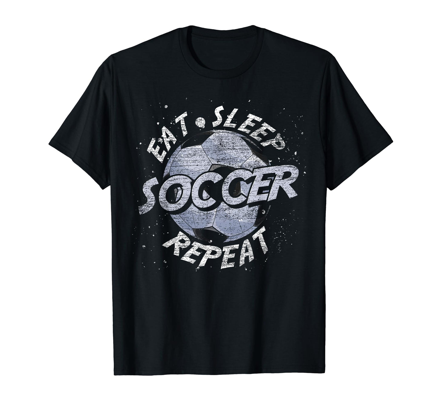 Funny Soccer Player Eat Sleep T-Shirt - Casual Everyday Wear for Adults - T-Shirt, Sweatshirt, Hoodie