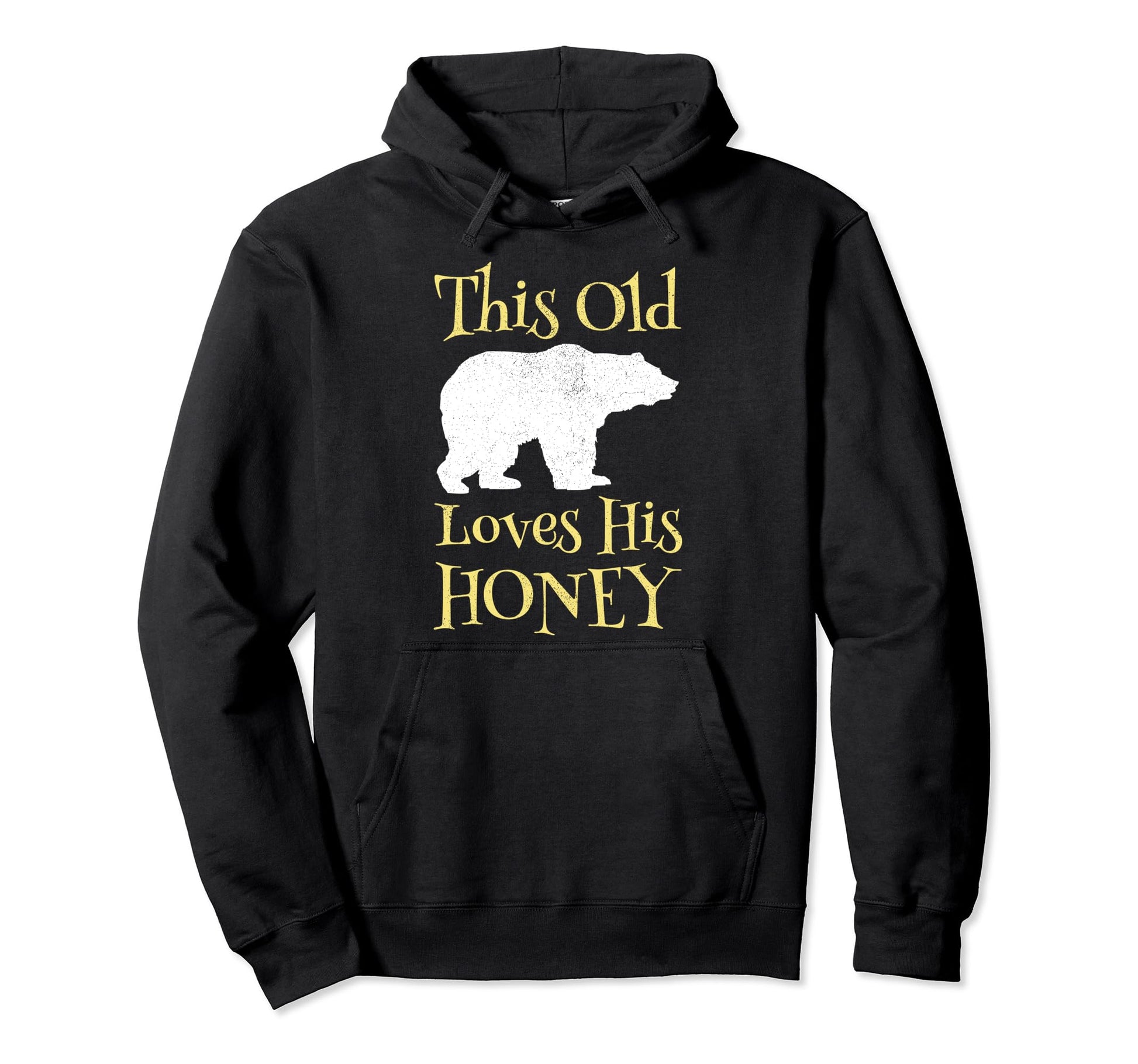 Papa Bear This Old Bear Loves His Hoodie - Casual Everyday Wear Men Women - T-Shirt, Sweatshirt, Hoodie