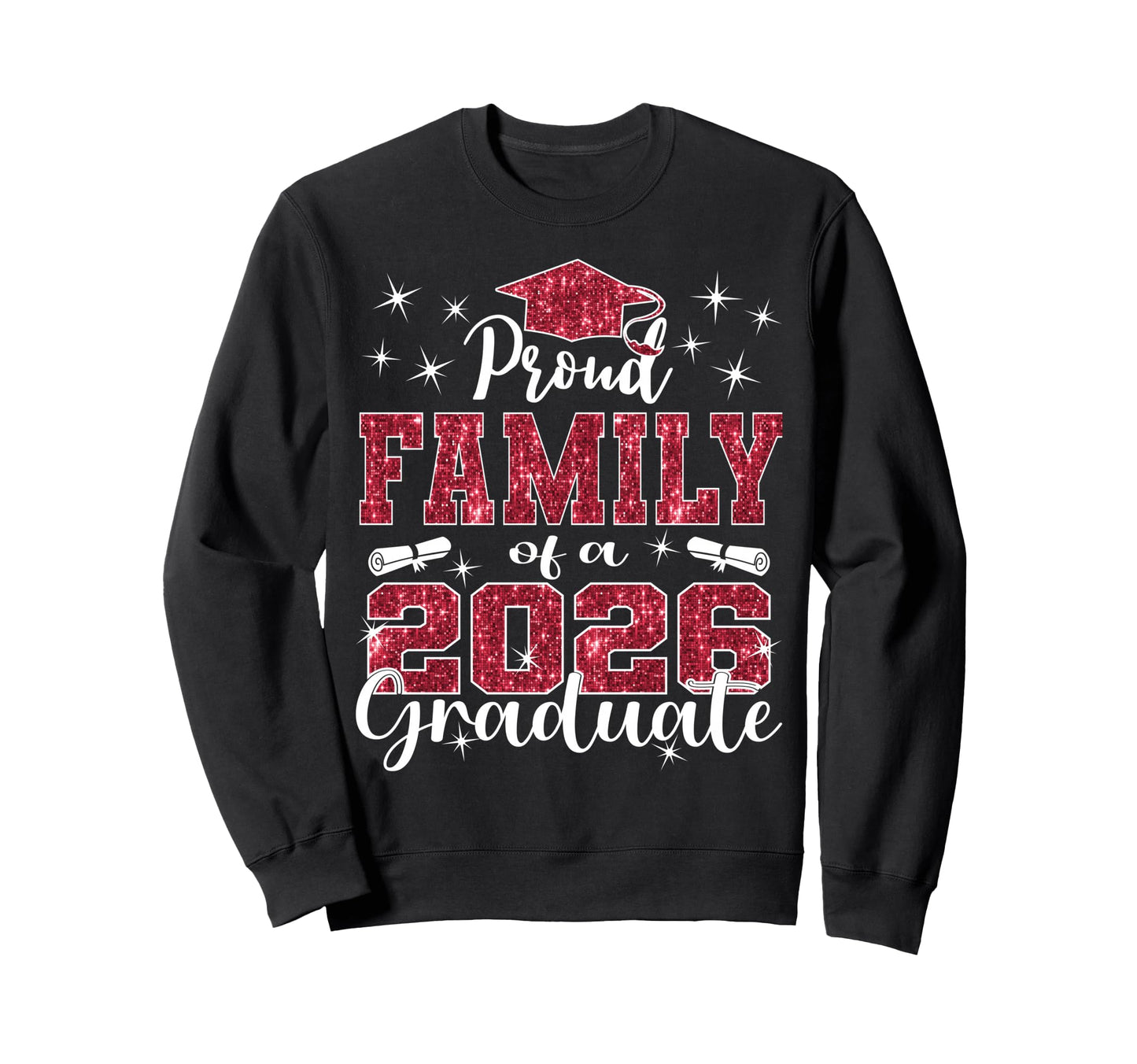 Super Proud Family 2026 Graduate Sweatshirt - Casual Everyday Wear Unisex - T-Shirt, Sweatshirt, Hoodie