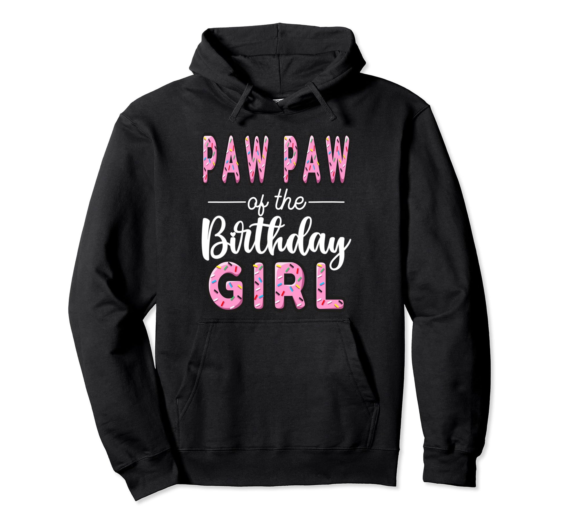 Paw Paw Birthday Donut Dad First Bday Hoodie - Custom Art Print Unisex - T-Shirt, Sweatshirt, Hoodie