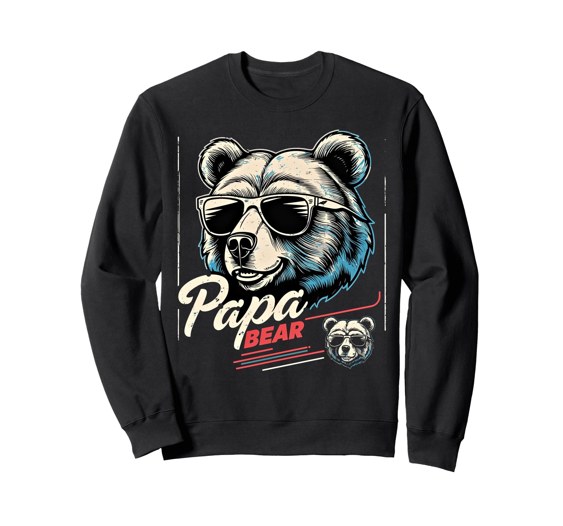 Papa Bear Husband Father Family Sweatshirt - Casual Everyday Wear Unisex - T-Shirt, Sweatshirt, Hoodie
