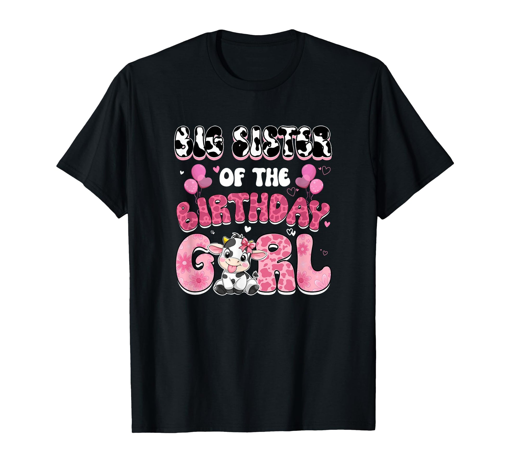 Big Sister Birthday Cow Farm Family T-Shirt - Streetwear Style for Adults - T-Shirt, Sweatshirt, Hoodie