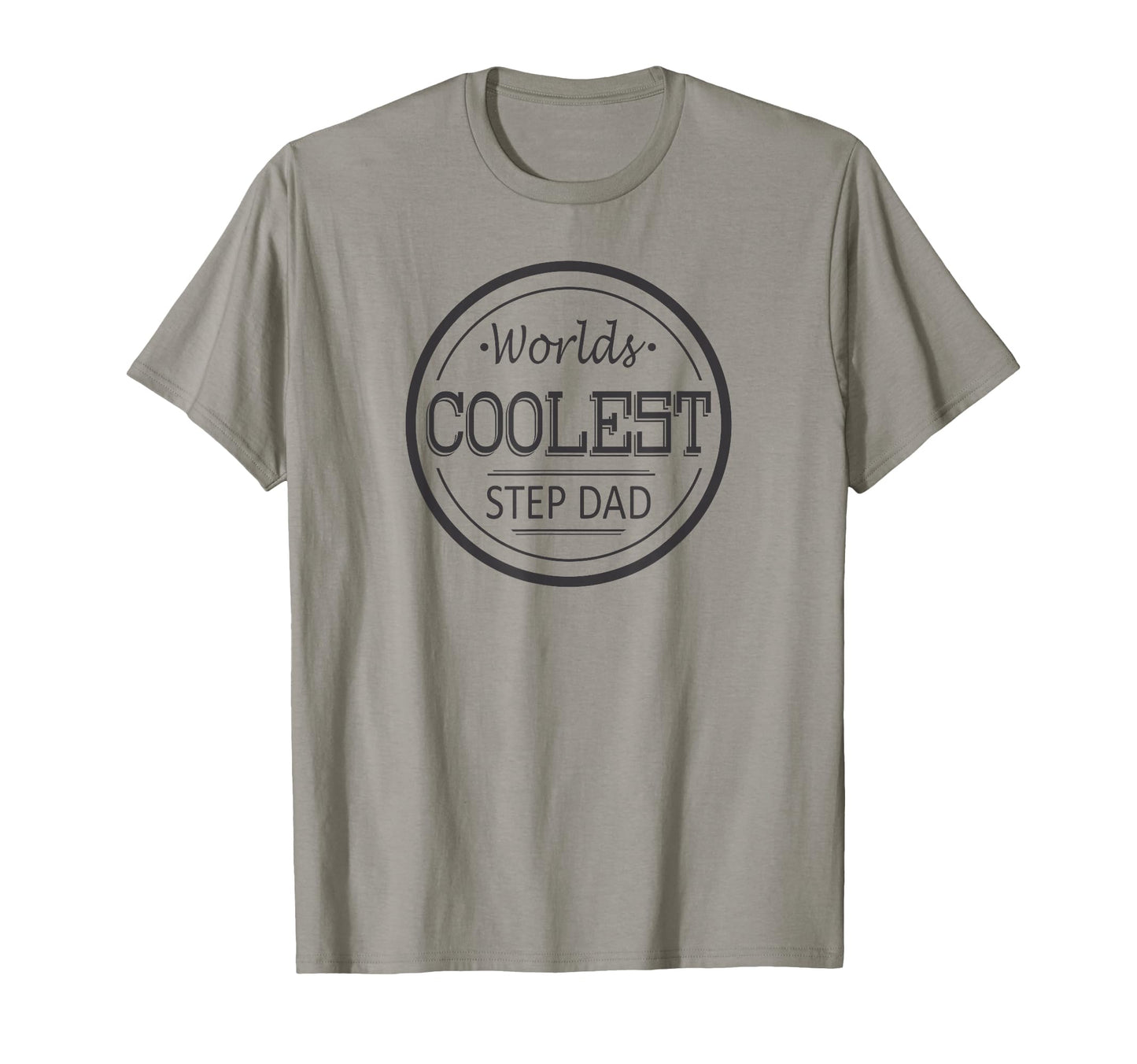 Worlds Coolest Step Dad Fun Step T-Shirt - Fun Novelty Design Men Women - T-Shirt, Sweatshirt, Hoodie