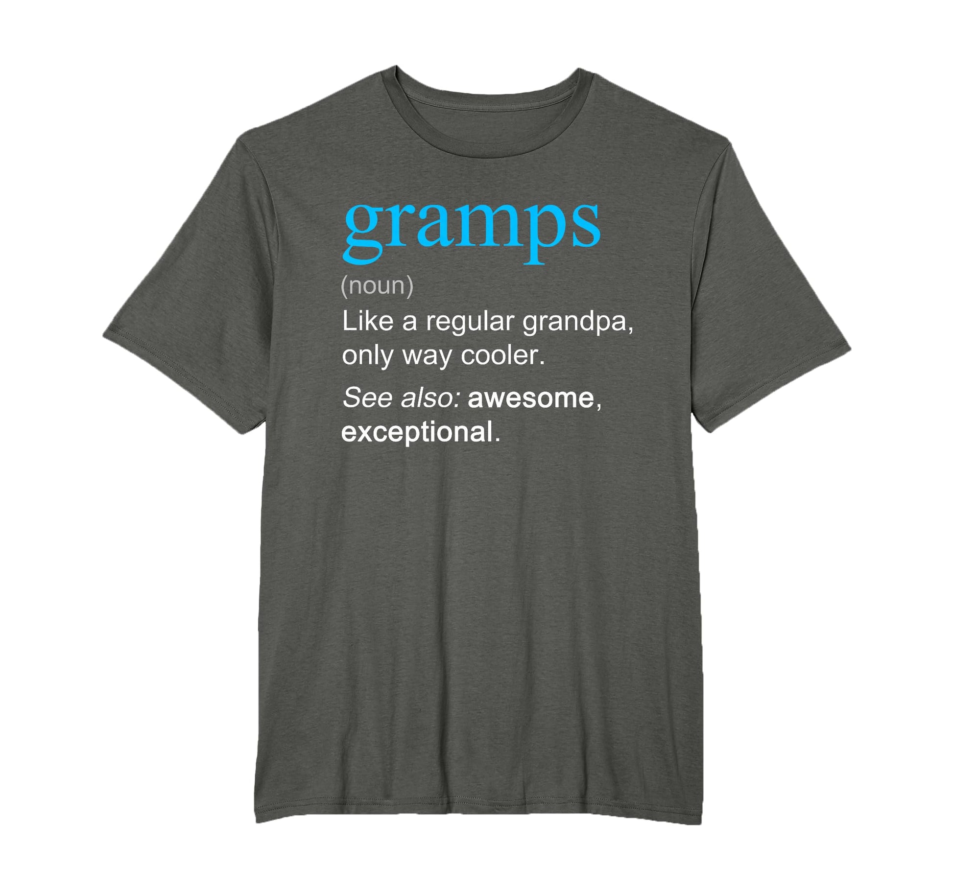 Gramps Definition Noun Like Grandpa T-Shirt - Trendy Graphic for Adults - T-Shirt, Sweatshirt, Hoodie