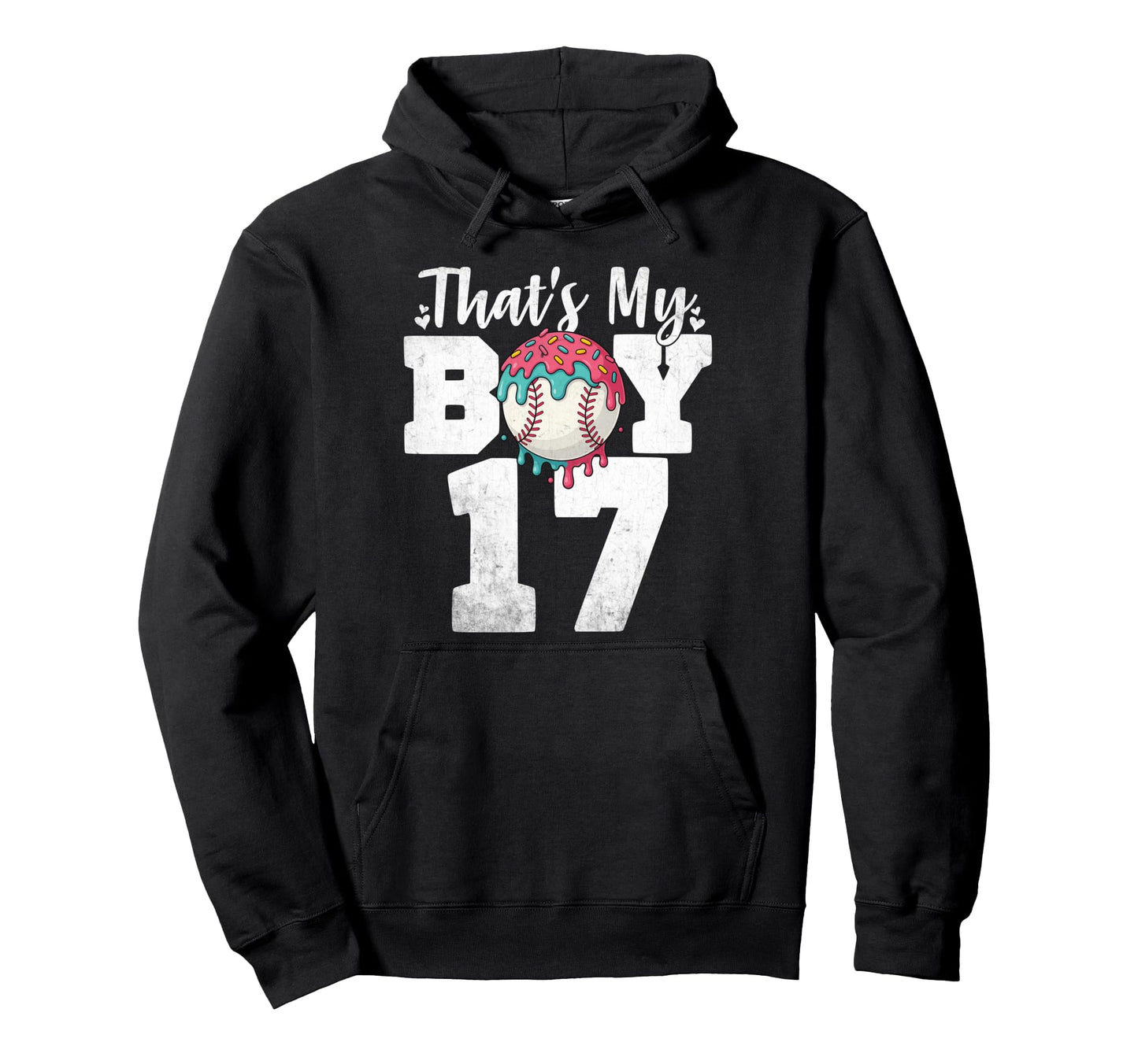 Thats My Baseball 17 Number Mom Dad 17 Hoodie - Casual Everyday Wear Unisex - T-Shirt, Sweatshirt, Hoodie