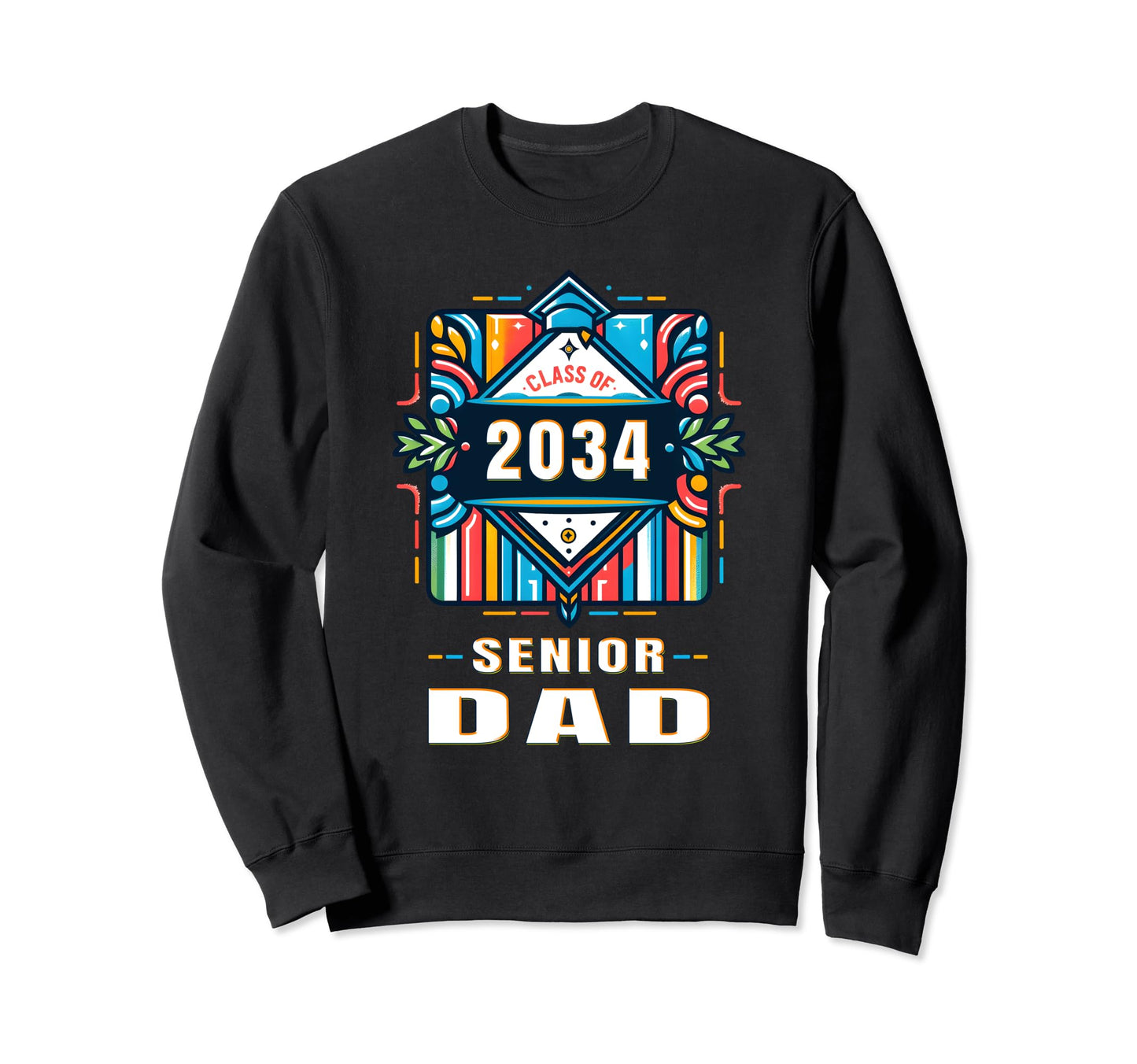 Proud Dad Class 2034 Graduate 2034 Sweatshirt - Novelty Apparel Unisex - T-Shirt, Sweatshirt, Hoodie