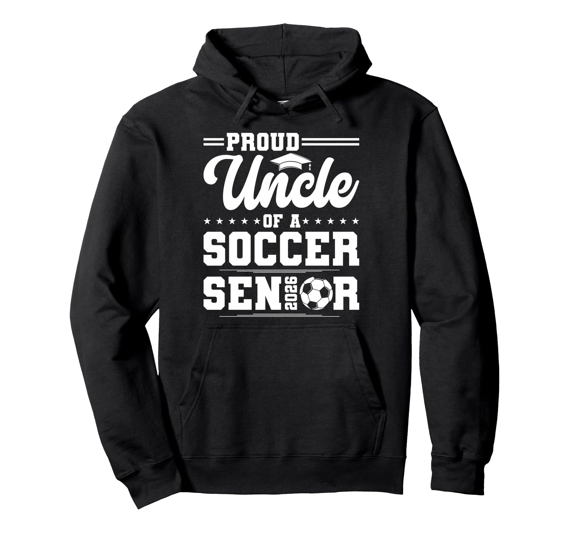 Proud Uncle 2026 Senior Soccer Hoodie - Aesthetic Graphic Men Women - T-Shirt, Sweatshirt, Hoodie