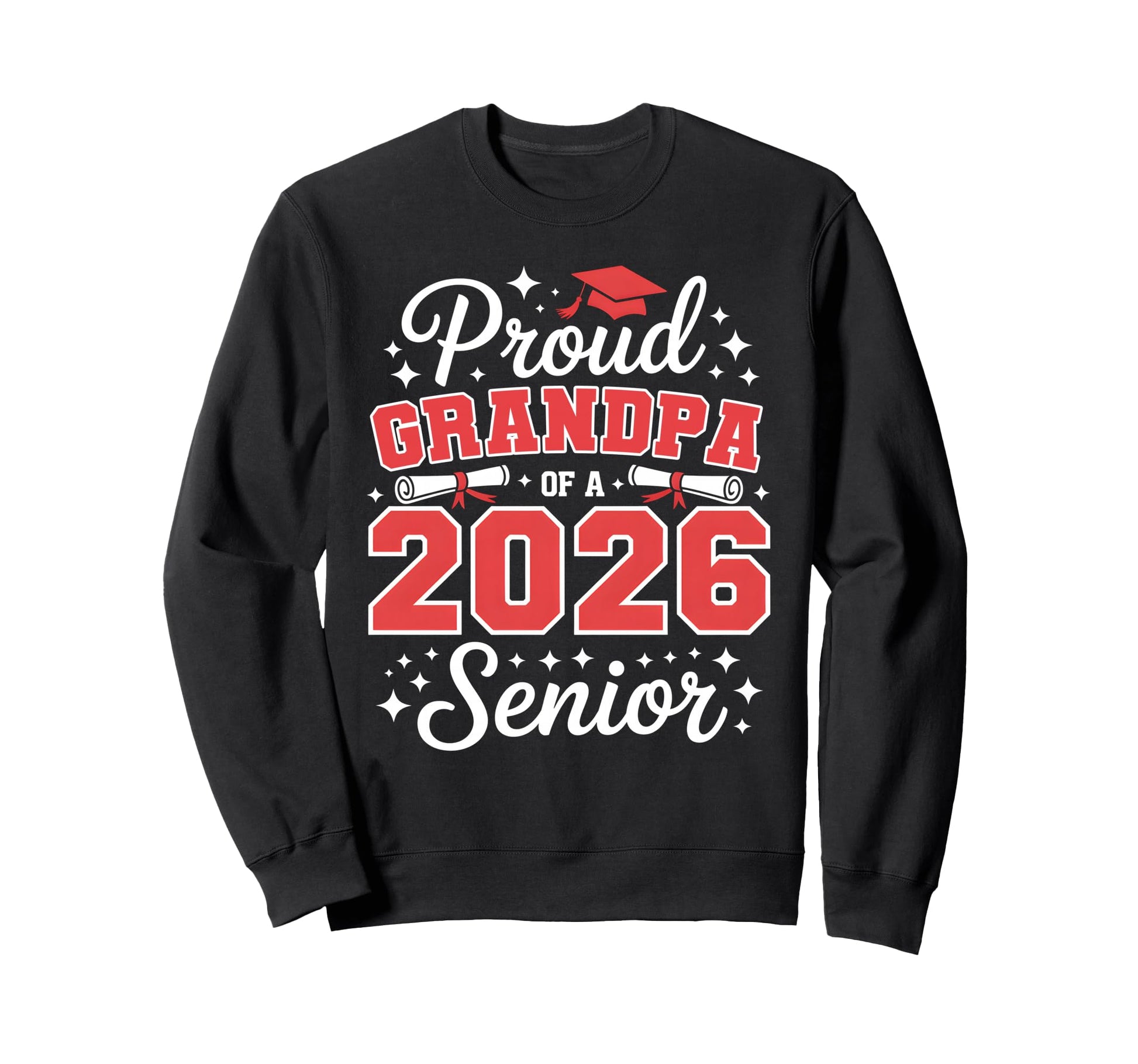 Proud Grandpa 2026 Senior Graduate Sweatshirt - Custom Art Print Unisex - T-Shirt, Sweatshirt, Hoodie