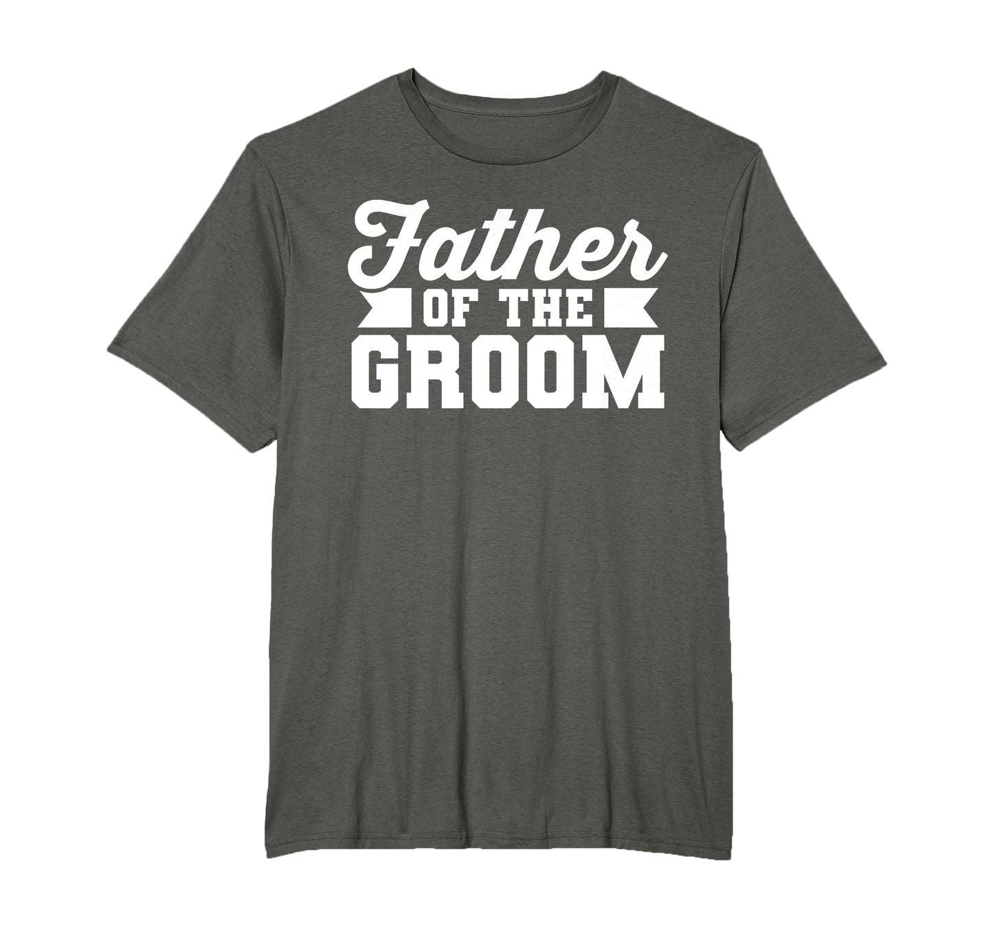 Father Groom Dad Wedding T-Shirt - Casual Everyday Wear for Adults - T-Shirt, Sweatshirt, Hoodie