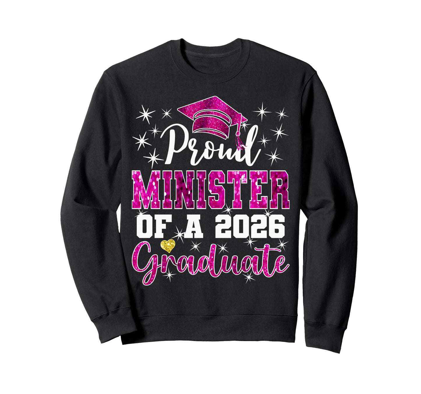 Super Proud Minister 2026 Sweatshirt - Aesthetic Graphic Men Women - T-Shirt, Sweatshirt, Hoodie