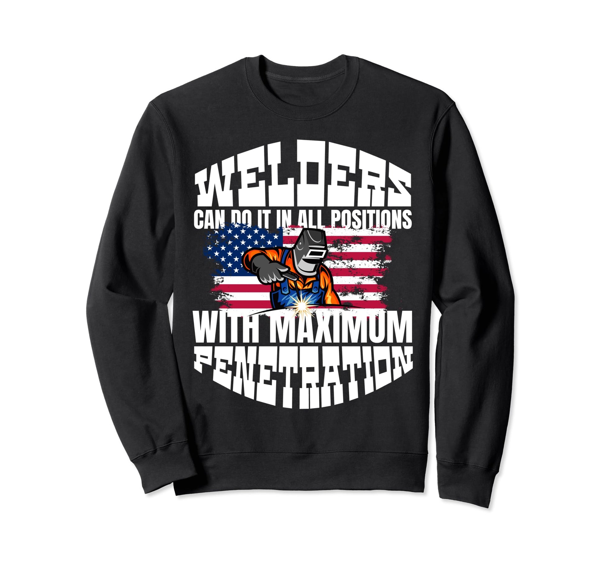 Welder Funny Welding Dad Myth Sweatshirt - Novelty Apparel Men Women - T-Shirt, Sweatshirt, Hoodie