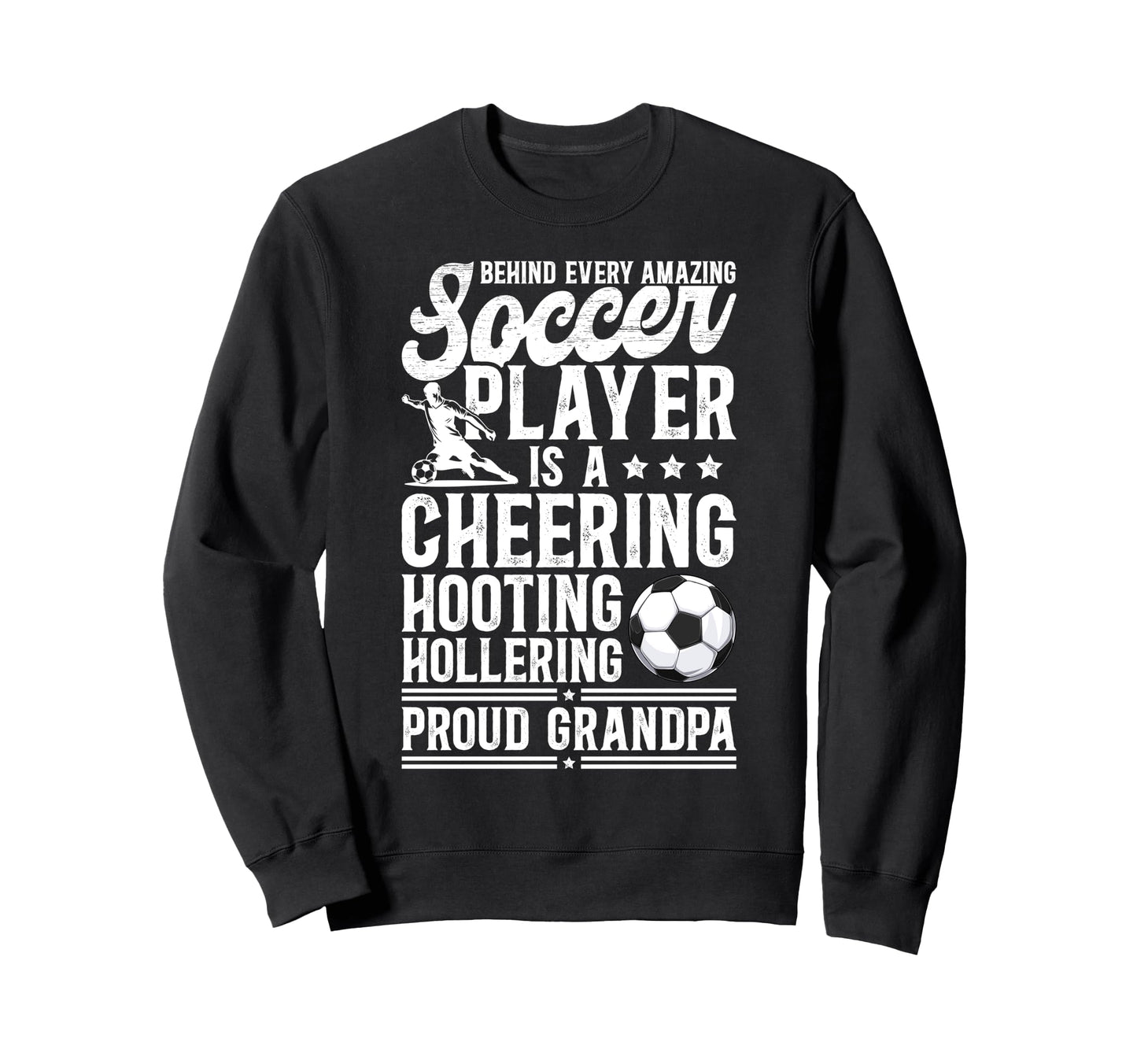 Proud Grandpa Soccer Player Grandfather Sweatshirt - Trendy Graphic Unisex - T-Shirt, Sweatshirt, Hoodie