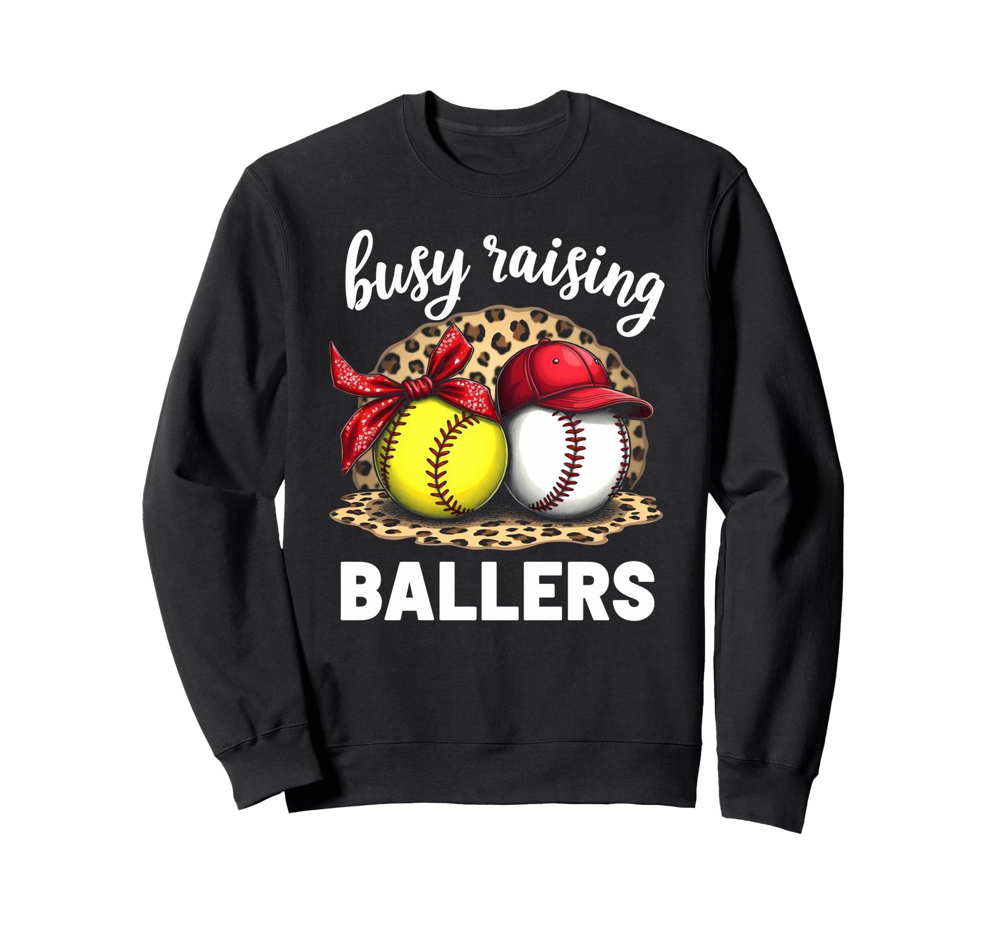 Busy Raising Ballers Baseball Sweatshirt - Graphic Print for Adults - T-Shirt, Sweatshirt, Hoodie