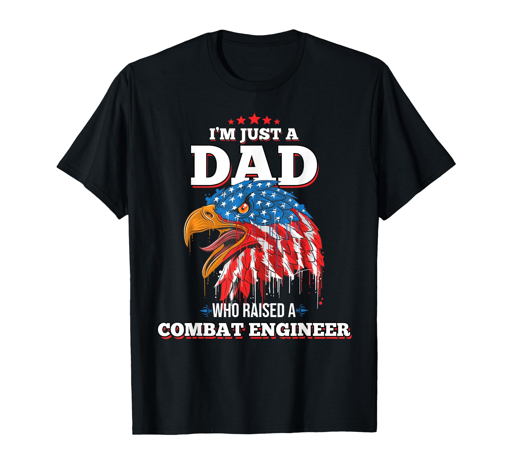 Im Just Dad Who Raised Combat Engineer T-Shirt - Streetwear Style Unisex - T-Shirt, Sweatshirt, Hoodie