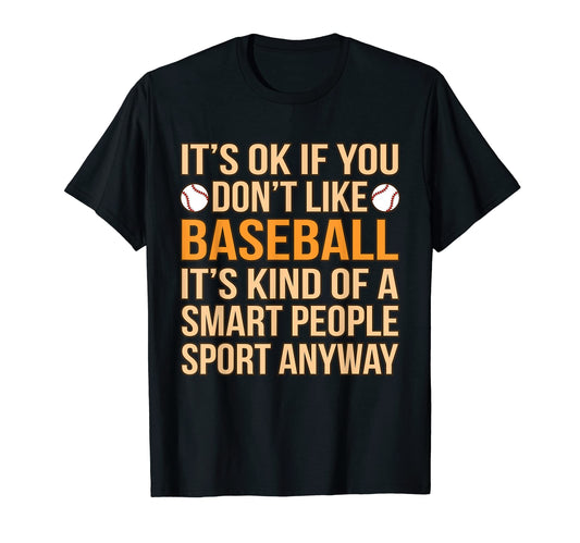 Baseball Smart People Sport Player Lover T-Shirt - Novelty Apparel Unisex - T-Shirt, Sweatshirt, Hoodie