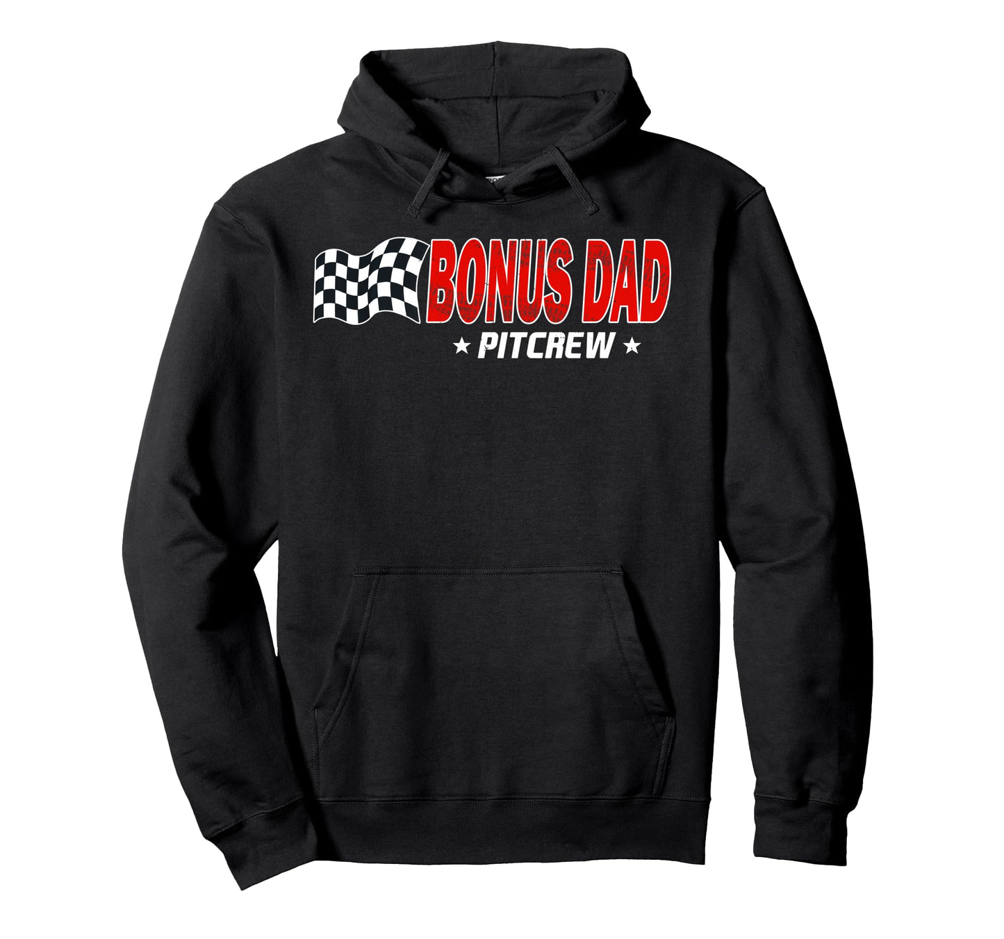 Bonus Dad Pit Crew Race Car Birthday Hoodie - Streetwear Style Unisex - T-Shirt, Sweatshirt, Hoodie