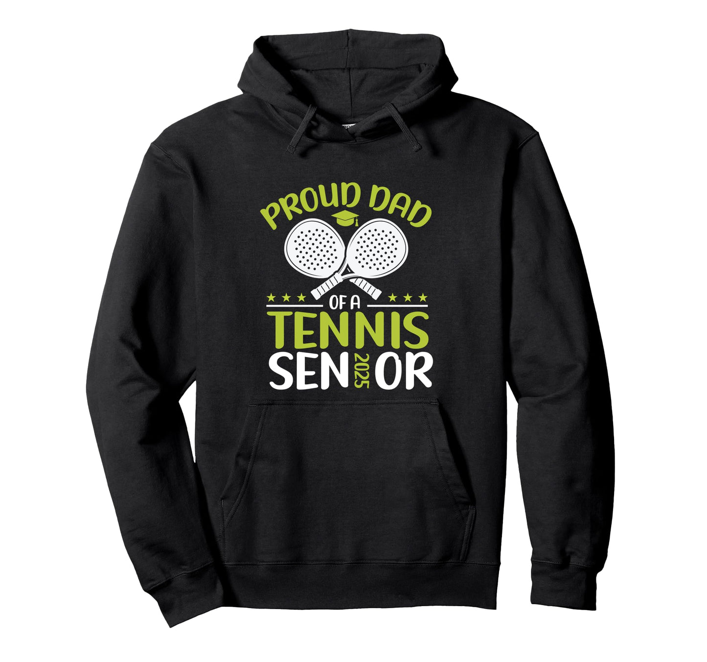 Proud Dad Tennis Senior 2025 Dad Graduation Hoodie - Unique Graphic Unisex - T-Shirt, Sweatshirt, Hoodie
