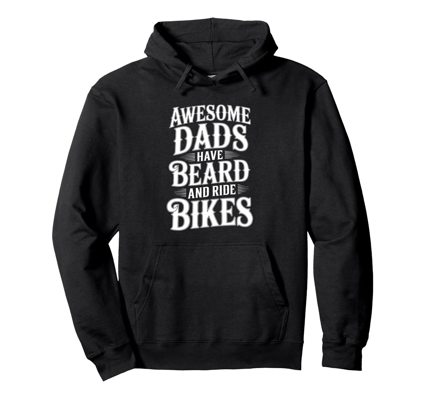 Awesome Dads Have Beard Ride Bikes Hoodie - Trendy Graphic for Adults - T-Shirt, Sweatshirt, Hoodie