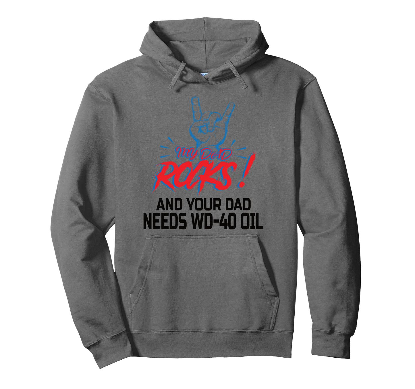 My Dad Rocks Daddy Pa Fathers Day Hoodie - Fun Novelty Design for Adults - T-Shirt, Sweatshirt, Hoodie