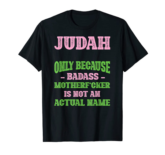 Badass Judah Name Unique Nickname T-Shirt - Aesthetic Graphic for Adults - T-Shirt, Sweatshirt, Hoodie