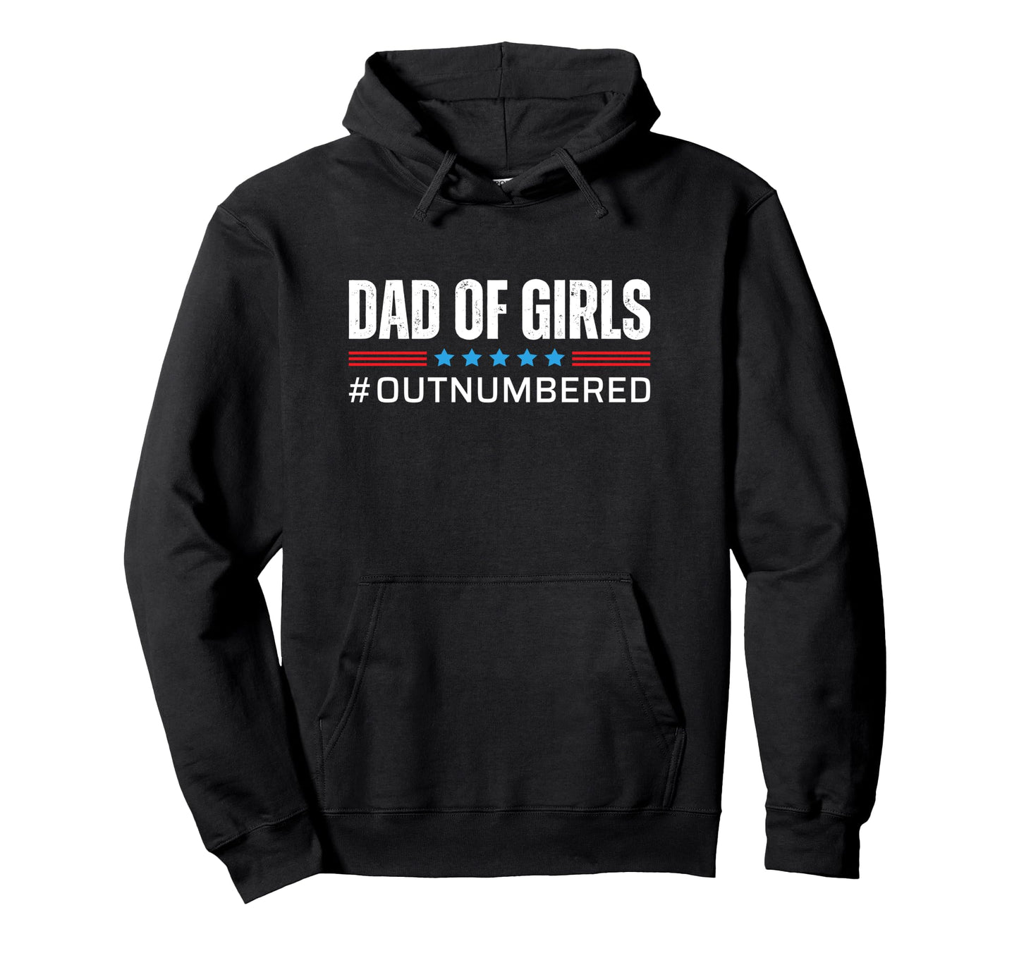 Dad Outnumbered T Shirts T-Shirt - Novelty Apparel Men Women - T-Shirt, Sweatshirt, Hoodie