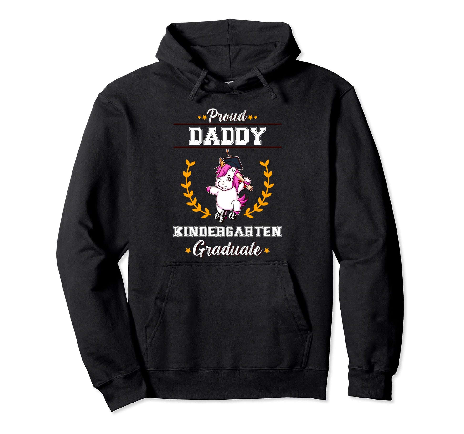 Proud Dad Kindergarten Graduate Hoodie - Casual Everyday Wear Men Women - T-Shirt, Sweatshirt, Hoodie