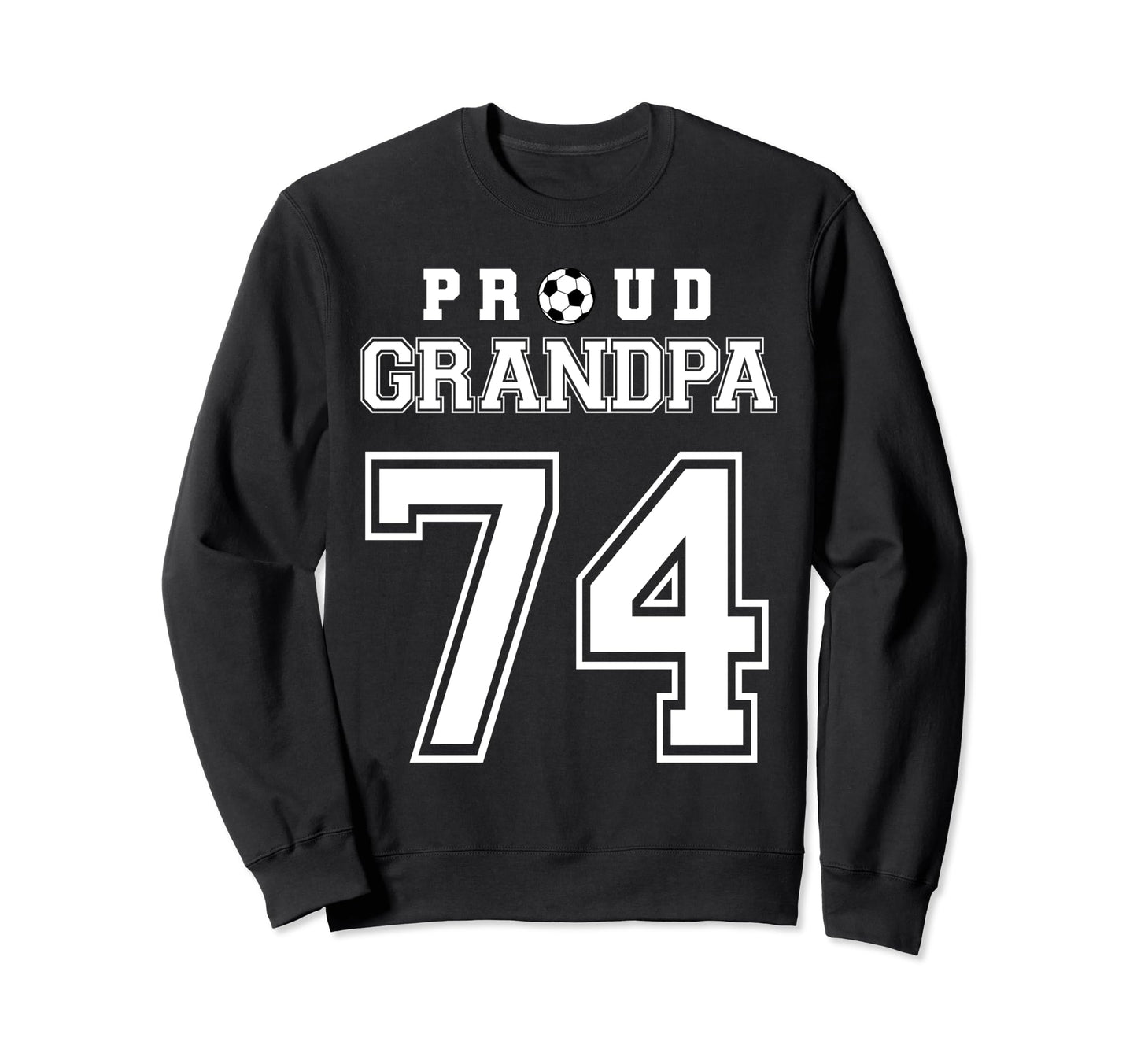 Number 74 Custom Proud Soccer Futbol Sweatshirt - Trendy Graphic Unisex - T-Shirt, Sweatshirt, Hoodie