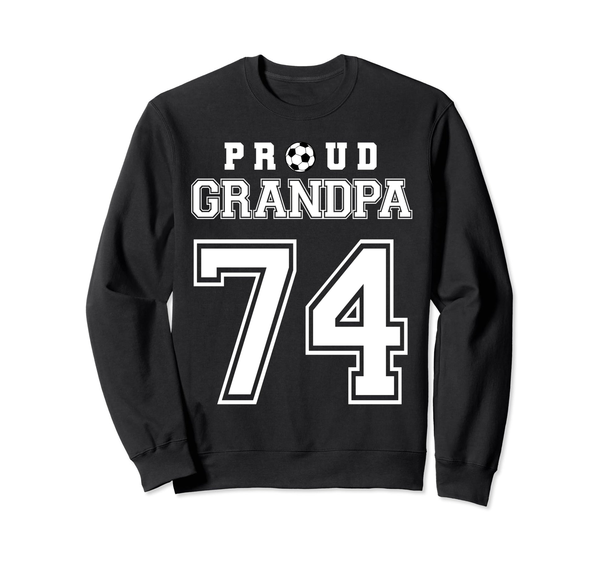 Number 74 Custom Proud Soccer Futbol Sweatshirt - Trendy Graphic Unisex - T-Shirt, Sweatshirt, Hoodie
