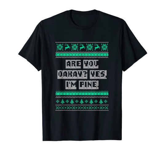 Are You Oakay Im Pine Dad Jokes T-Shirt - Casual Everyday Wear for Adults - T-Shirt, Sweatshirt, Hoodie