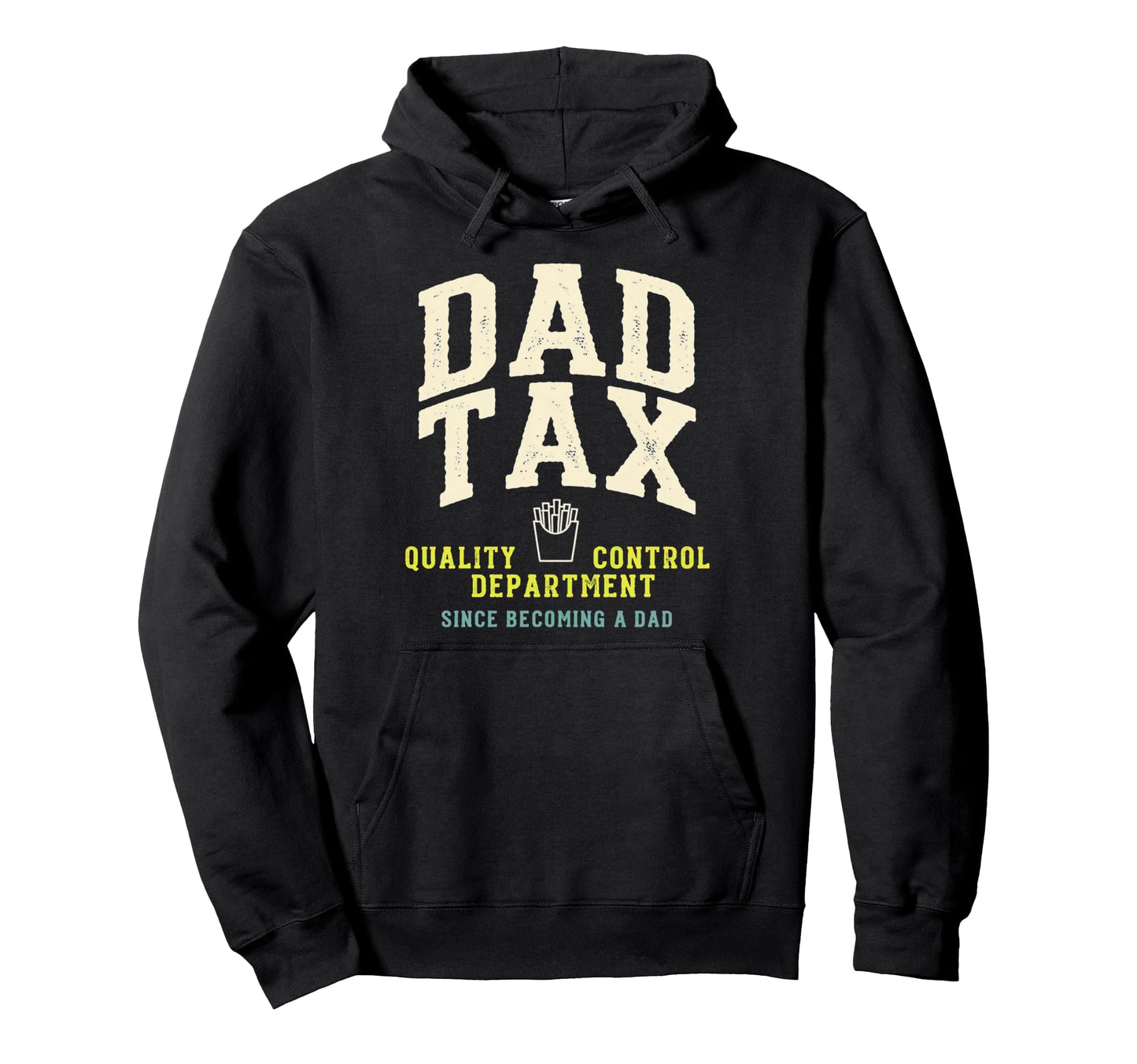 Dad Tax Definition Funny Fathers Day Hoodie - Custom Art Print Unisex - T-Shirt, Sweatshirt, Hoodie