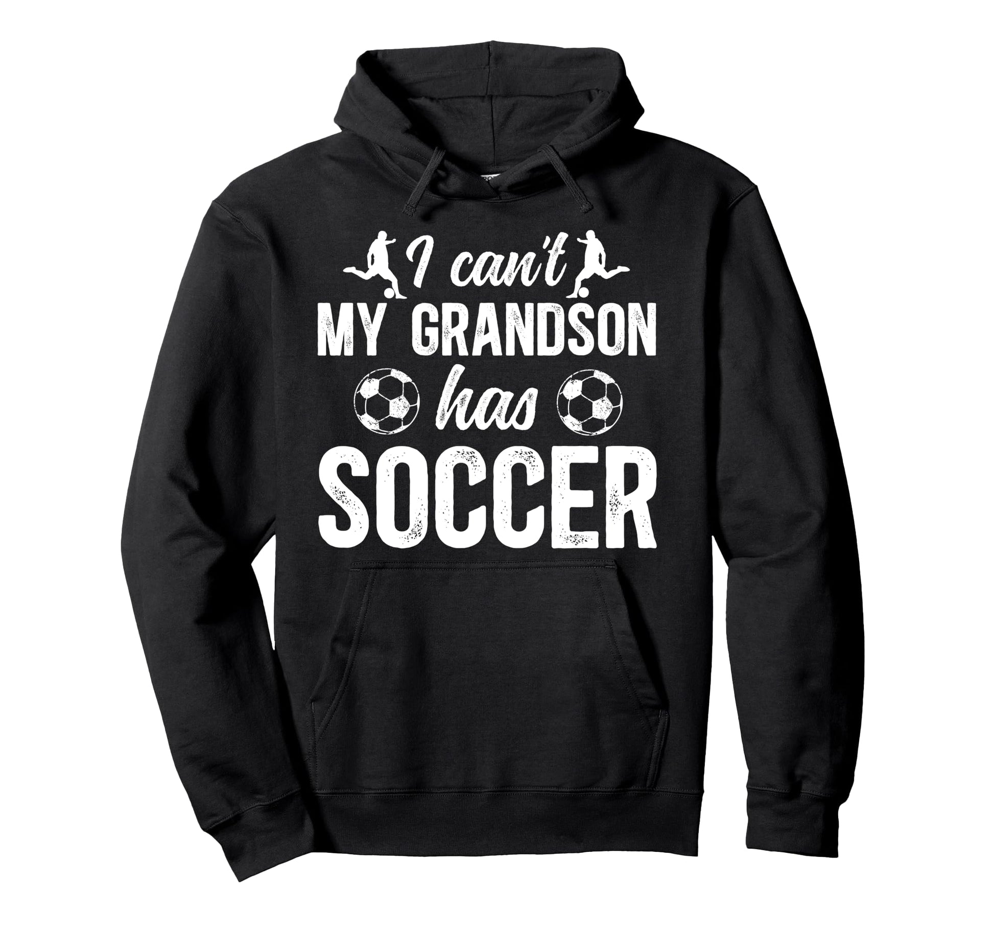 My Grandson Has Soccer Grandpa Hoodie - Casual Everyday Wear Men Women - T-Shirt, Sweatshirt, Hoodie