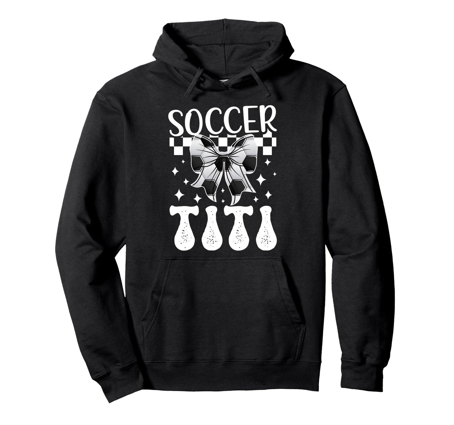 Soccer Titi Coquette Titi Soccer Player Titi Hoodie - Trendy Graphic Unisex - T-Shirt, Sweatshirt, Hoodie
