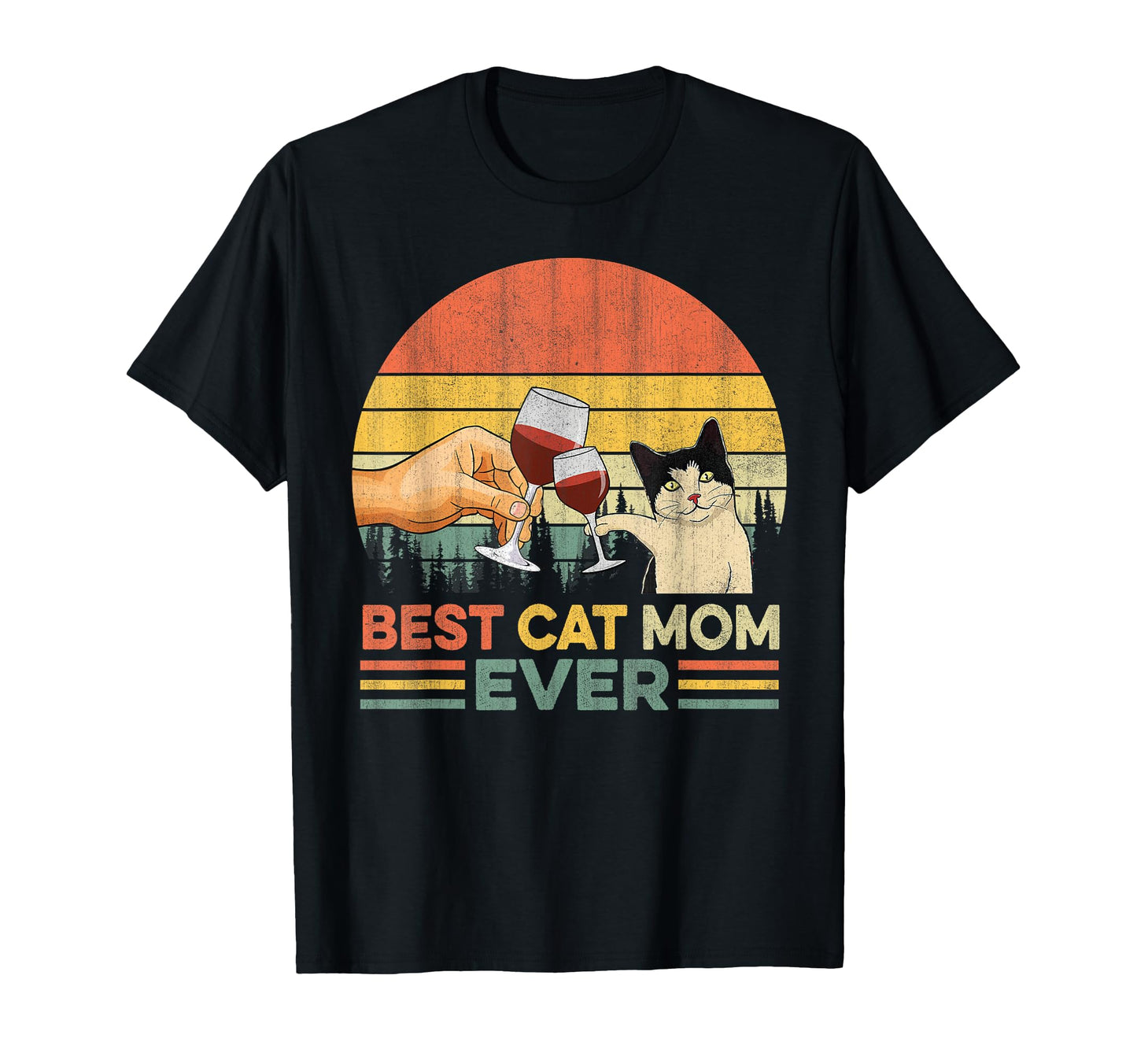 Best Cat Mom Ever Wine Drinking T-Shirt - Novelty Apparel Unisex - T-Shirt, Sweatshirt, Hoodie