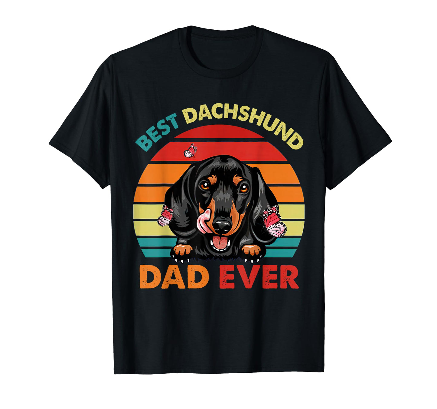 Best Dachshund Dad Ever Fathers T-Shirt - Casual Everyday Wear for Adults - T-Shirt, Sweatshirt, Hoodie
